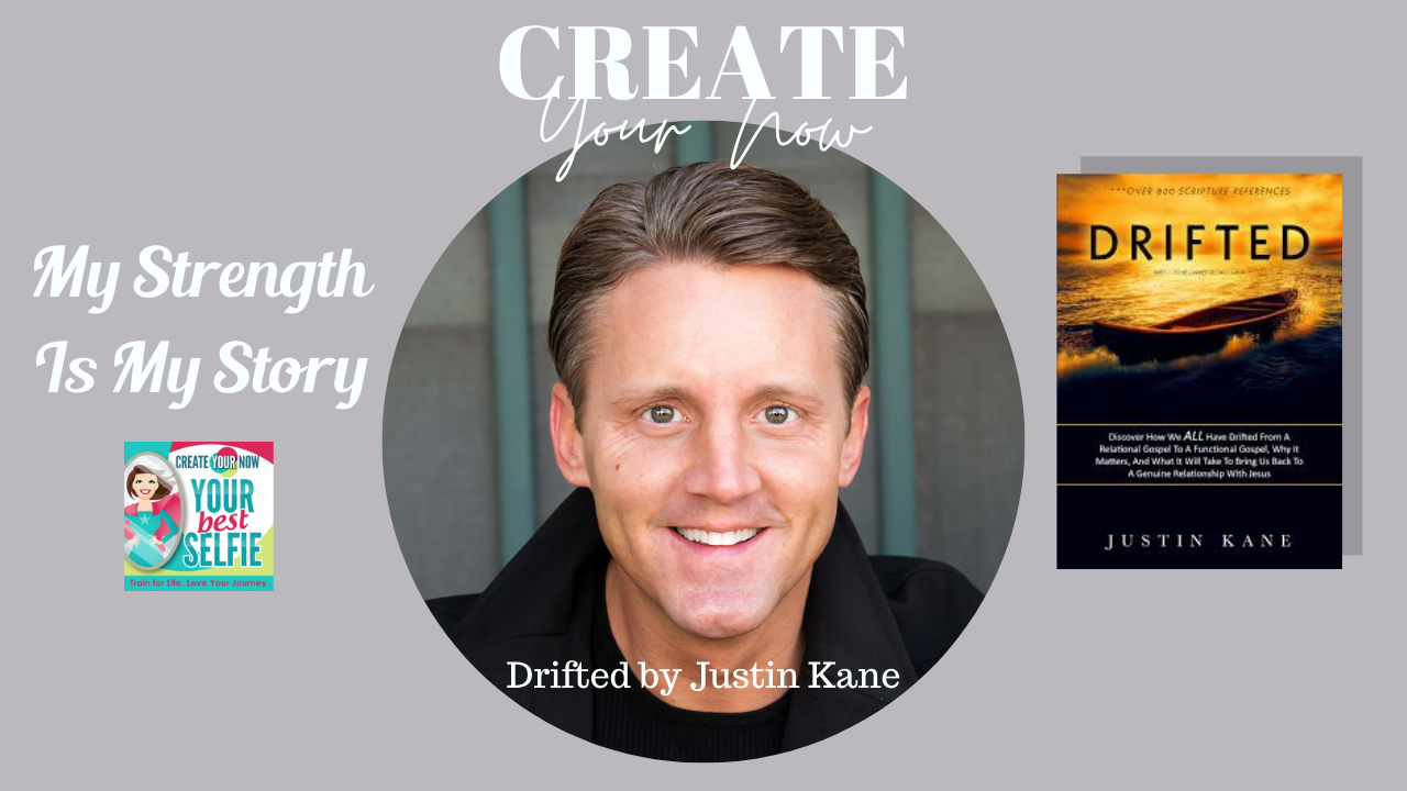 2133 My Strength Is My Story with Justin Kane, Drifted