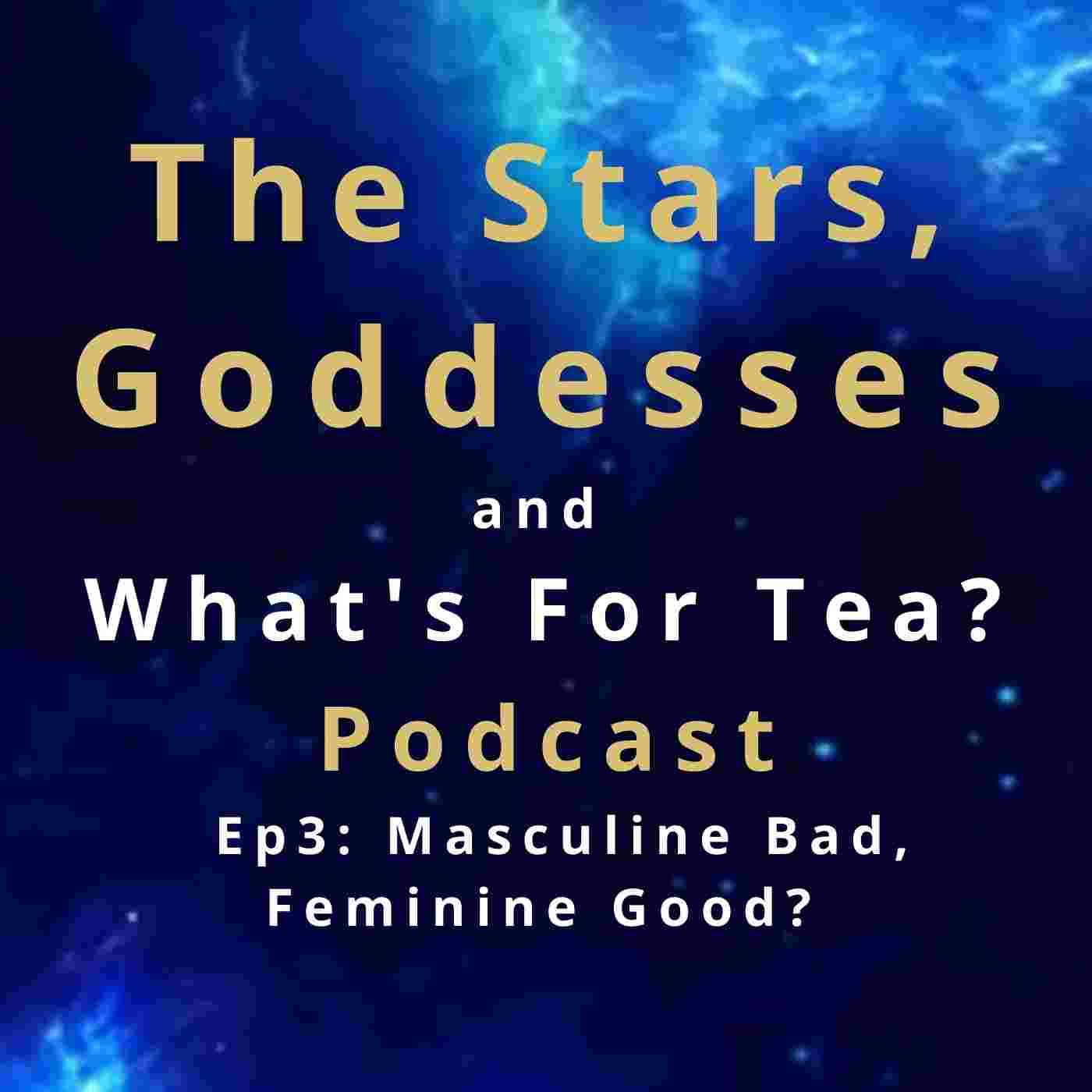 The Stars, Goddesses and What\'s for Tea?