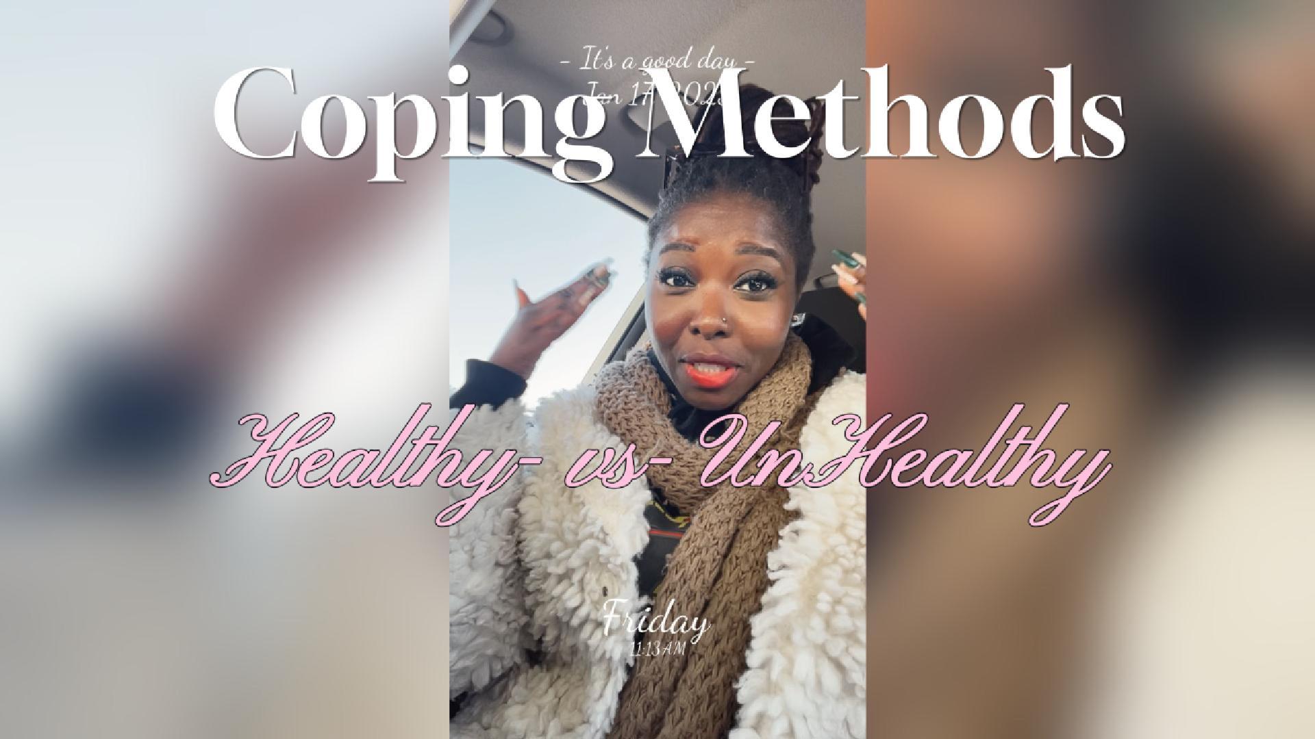 What are Coping Methods aka (Mechanisms) & how can they influence your lifestyle choices?