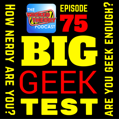 Ep. 75 - Big Geek Test