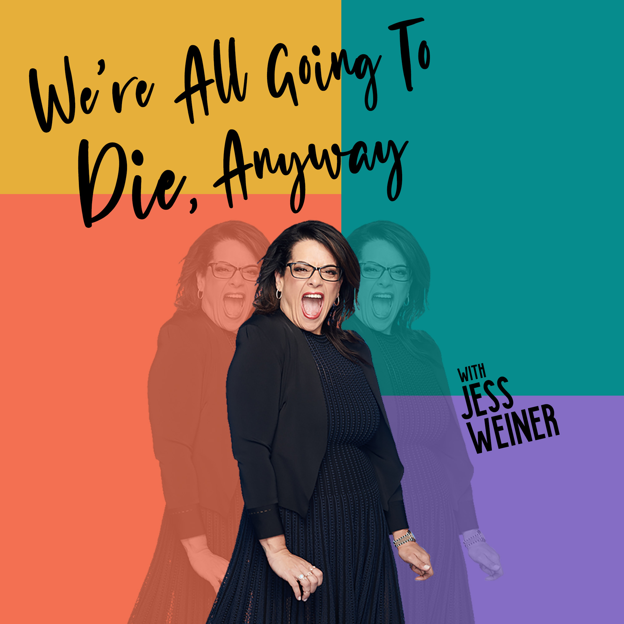 We\'re All Going To Die, Anyway
