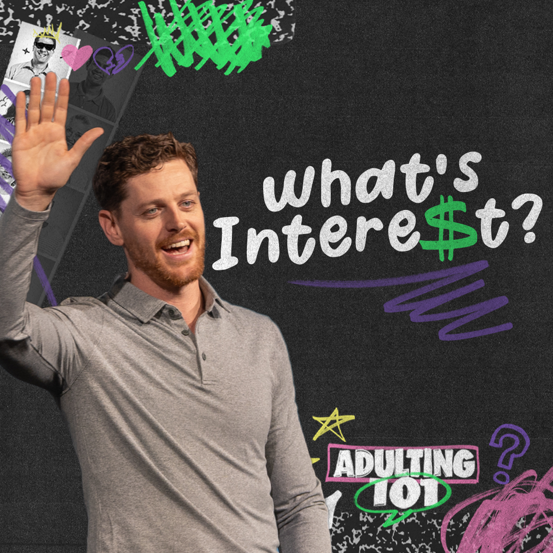 Adulting 101 | What's Intere$t? | Jonathan Moynihan