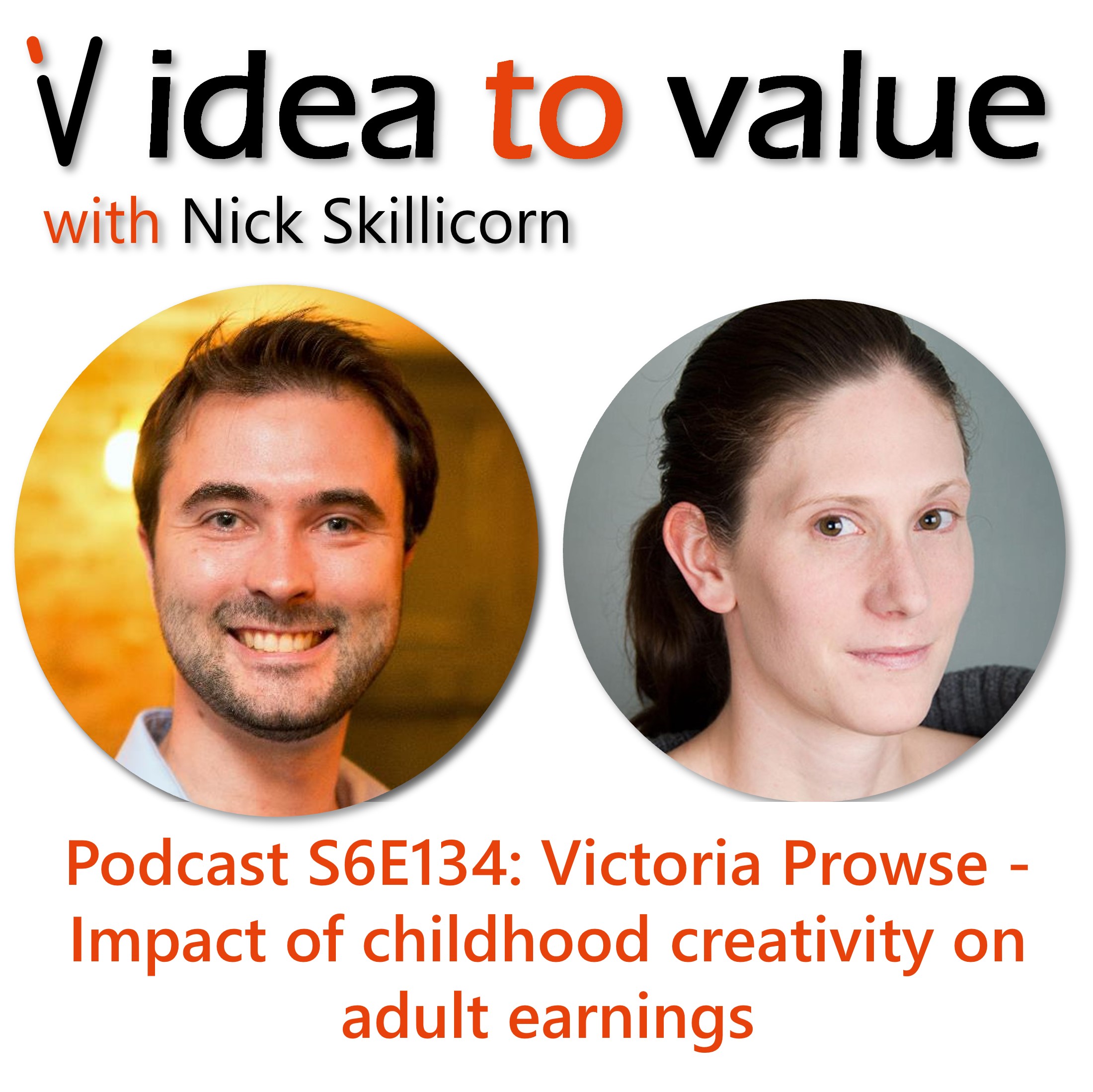 Podcast S6E134: Victoria Prowse - The impact of childhood creativity on adult earnings