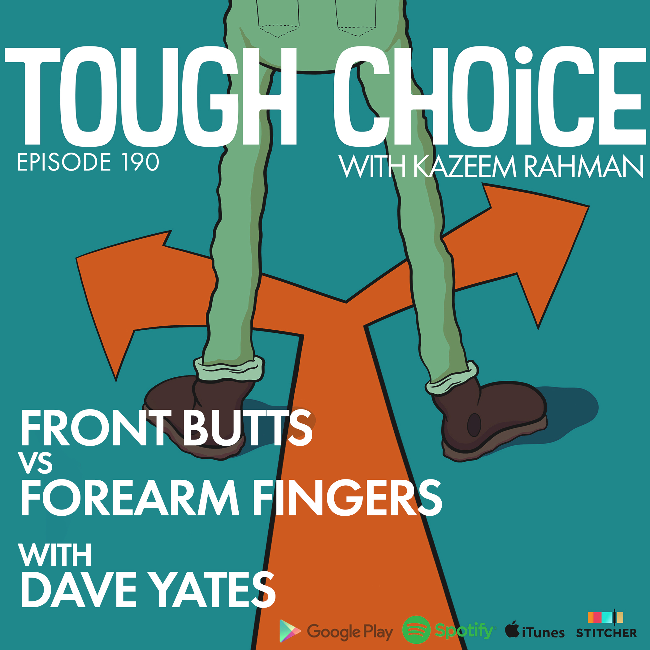 Front Butts Vs Forearm Fingers with Dave Yates
