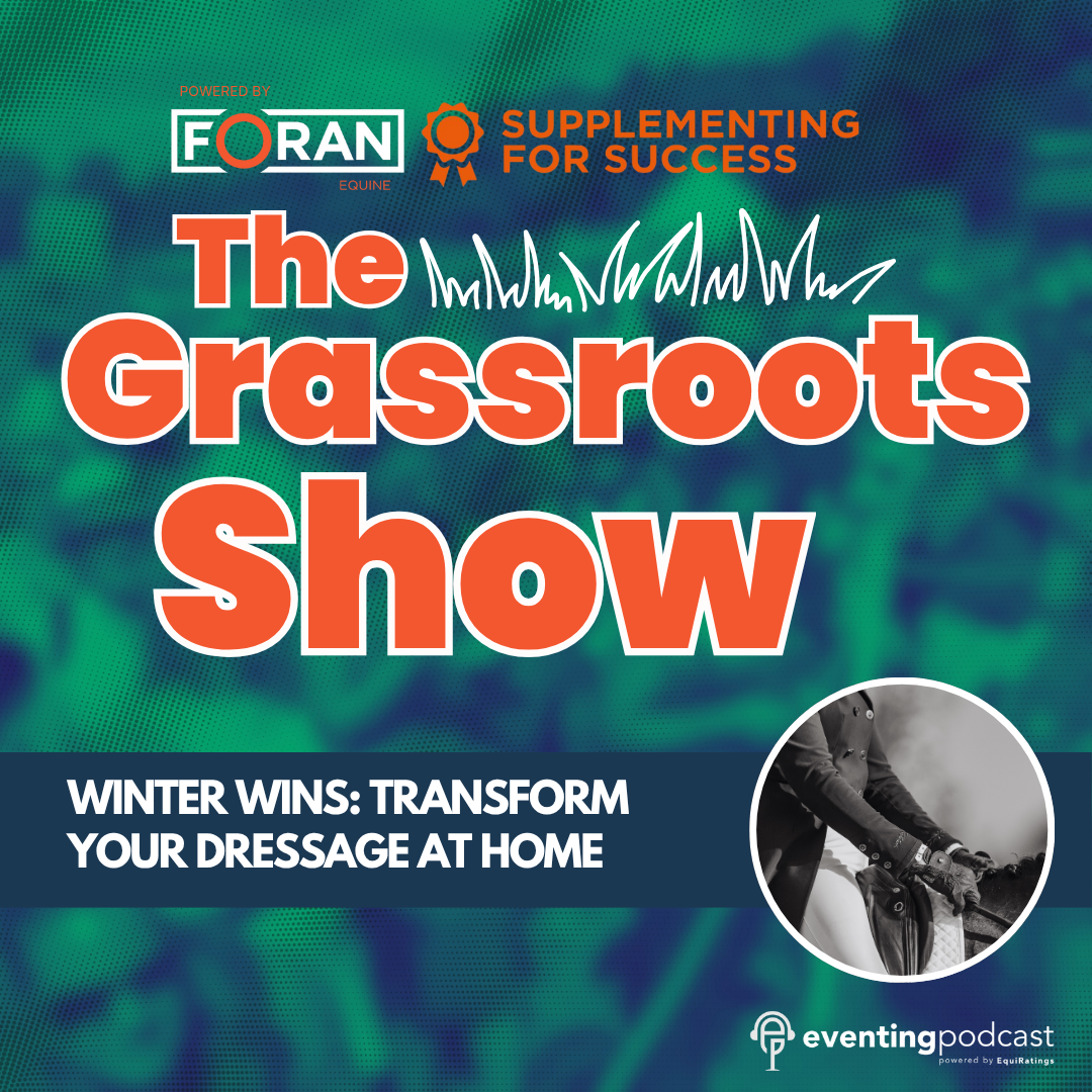 The Grassroots Show: Winter Wins - Transform Your Dressage at Home