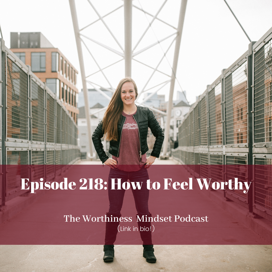 The Worthiness Mindset Podcast
