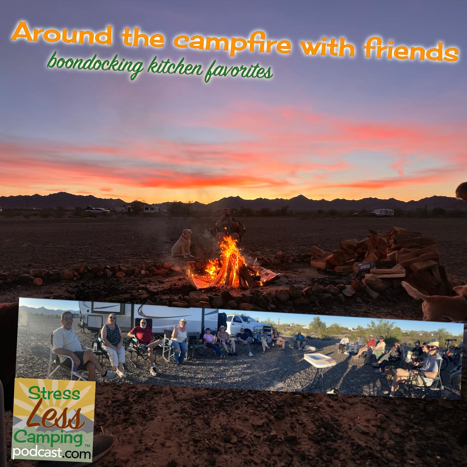 Around the campfire with friends - boondocking kitchen gadgets