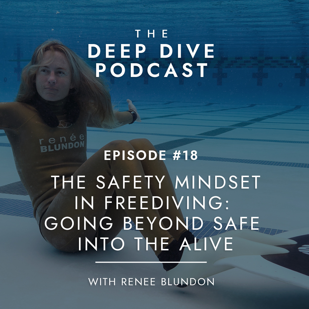 018: The Safety Mindset in Freediving - Going Beyond Safe Into the Alive