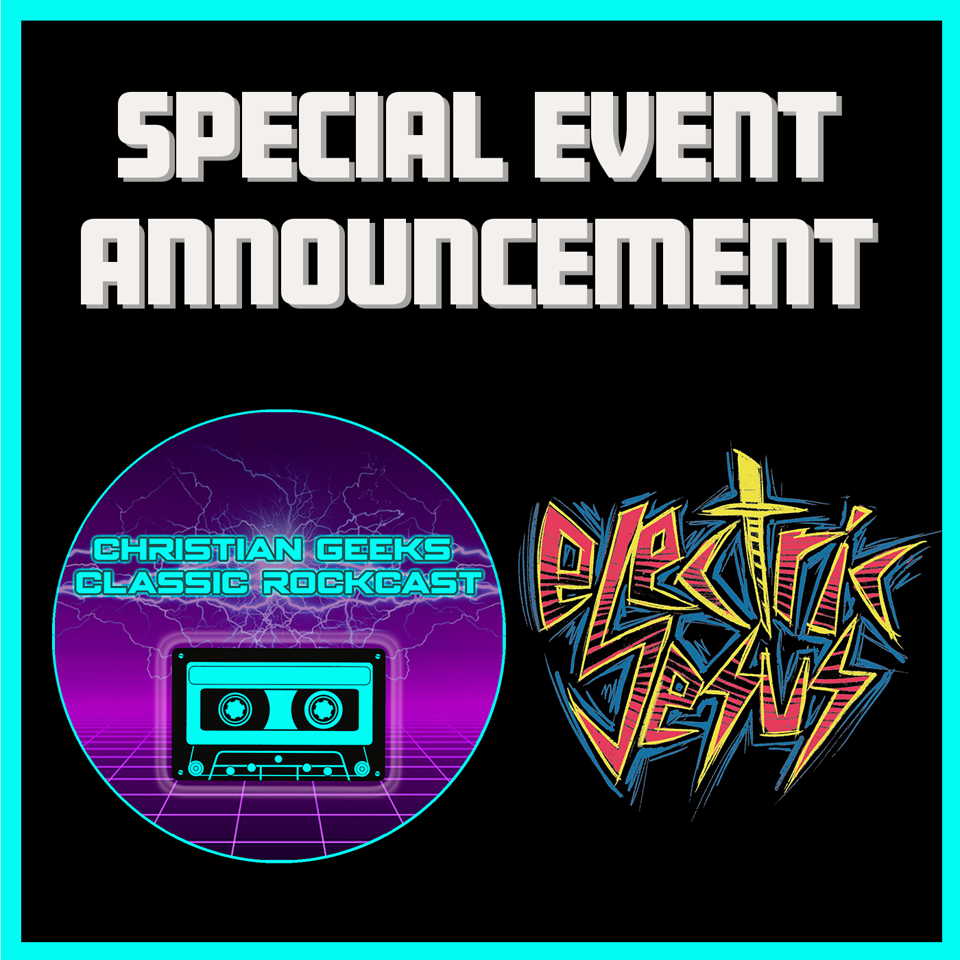 SPECIAL EVENT ANNOUNCEMENT - Electric Jesus / CGCR