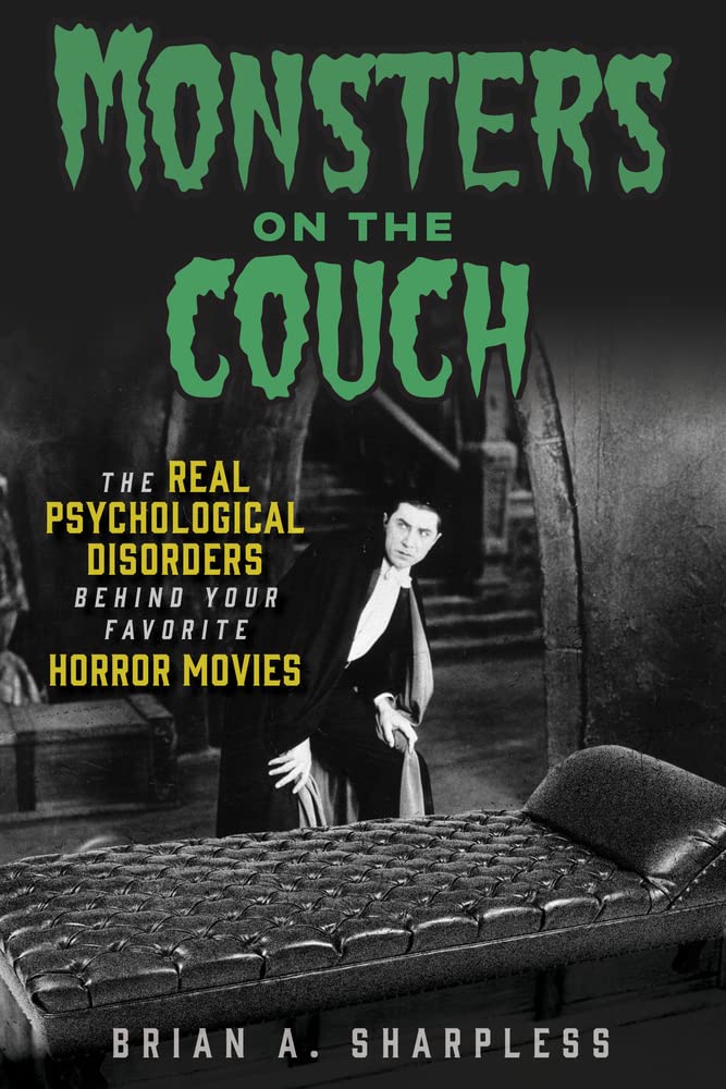Ep: 1783 Dr. Brian A. Sharpless - Monsters On The Couch