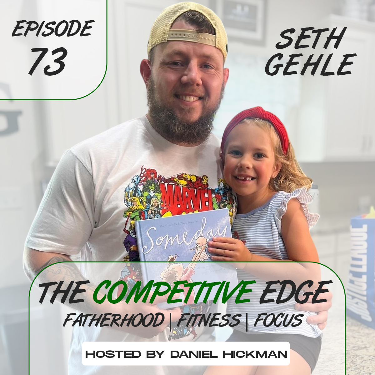 The Competitive Edge Podcast: Fatherhood | Fitness | Focus