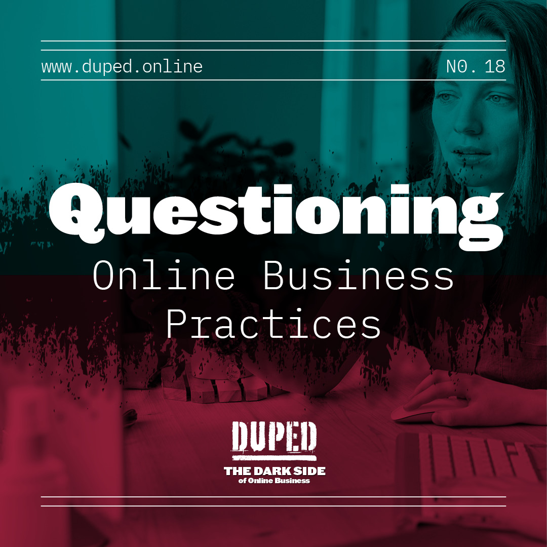 Duped: The Dark Side of Online Business