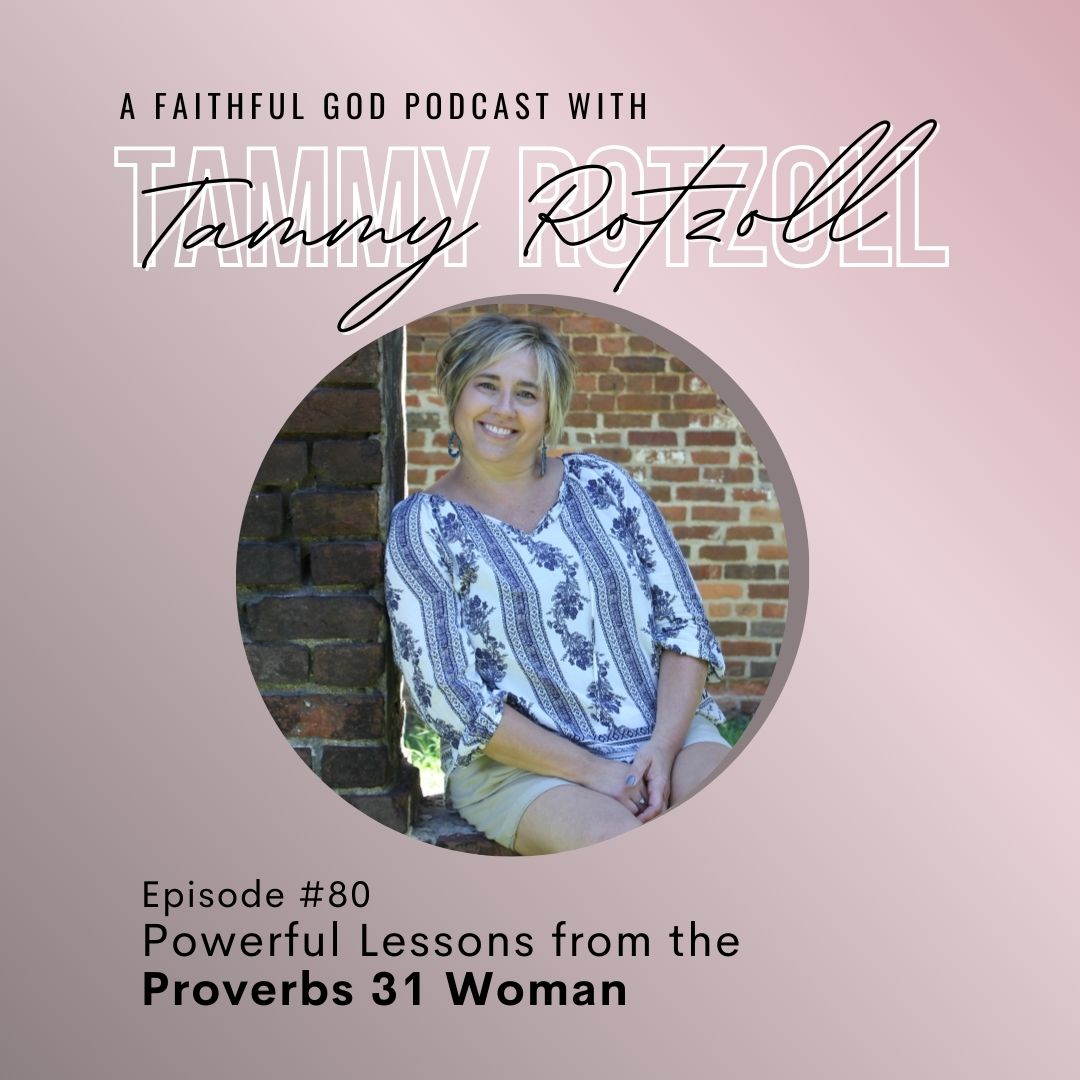 A Faithful God Podcast with Tammy Rotzoll