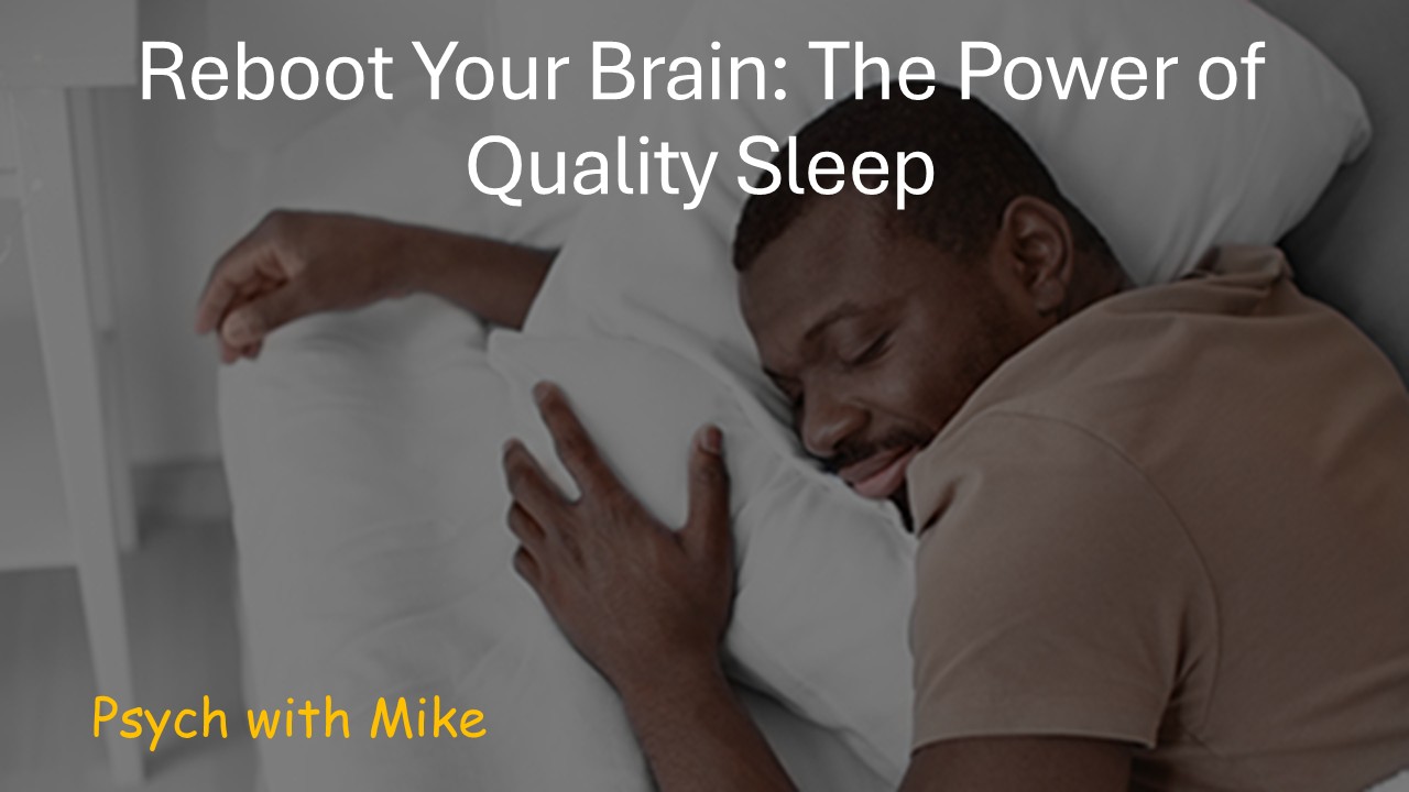 Reboot Your Brain: The Power of Quality Sleep