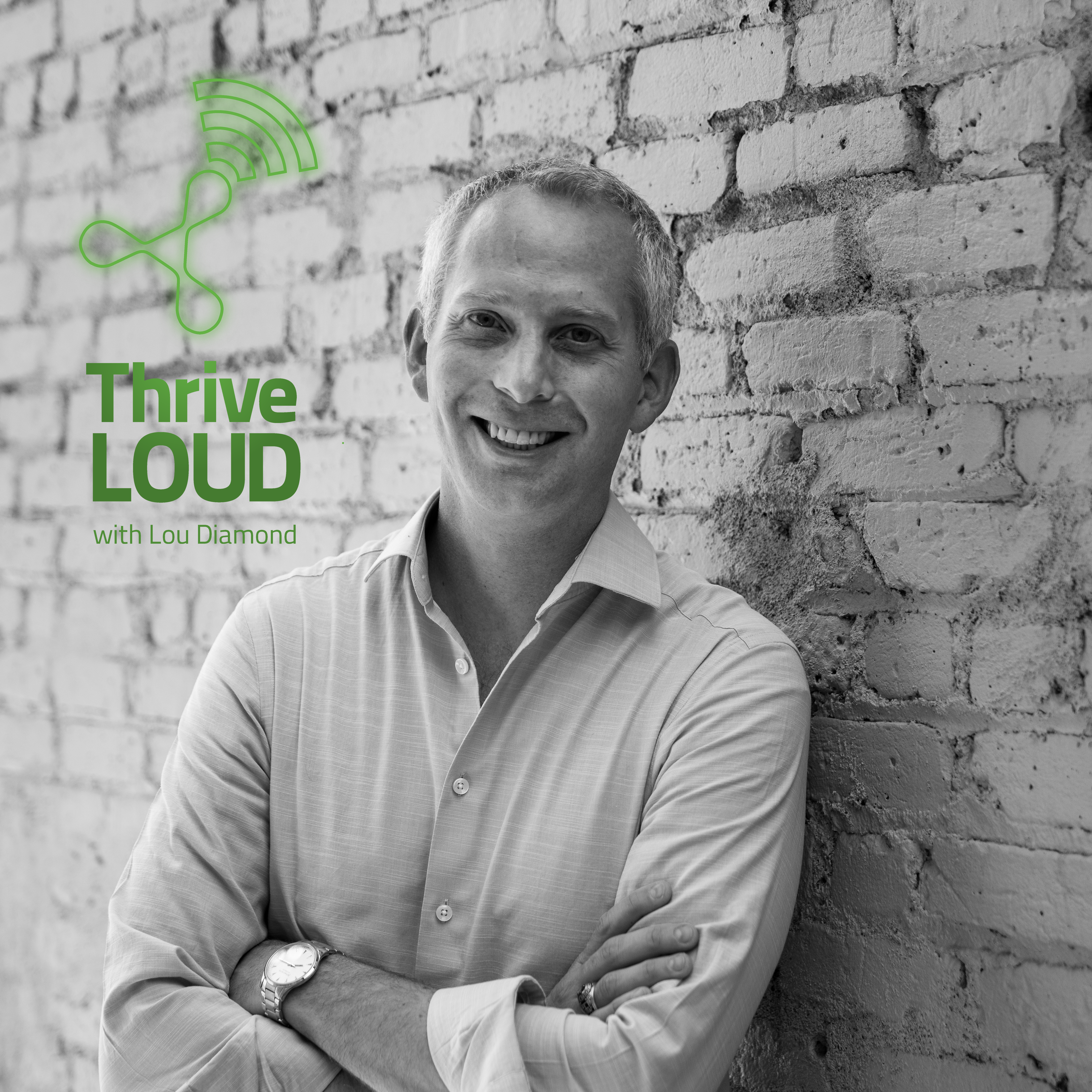 Thrive LouD with Lou Diamond