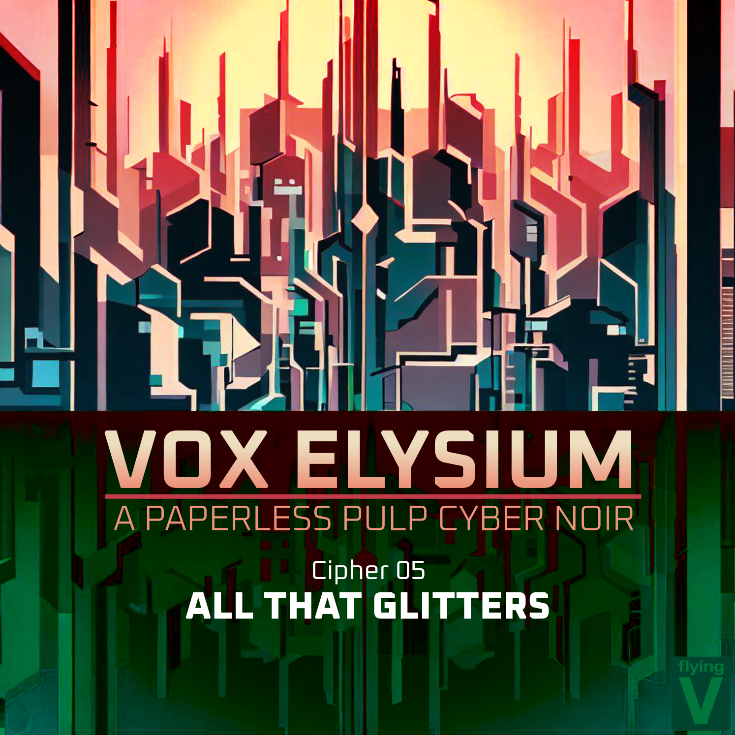 VOX ELYSIUM: 5. All That Glitters