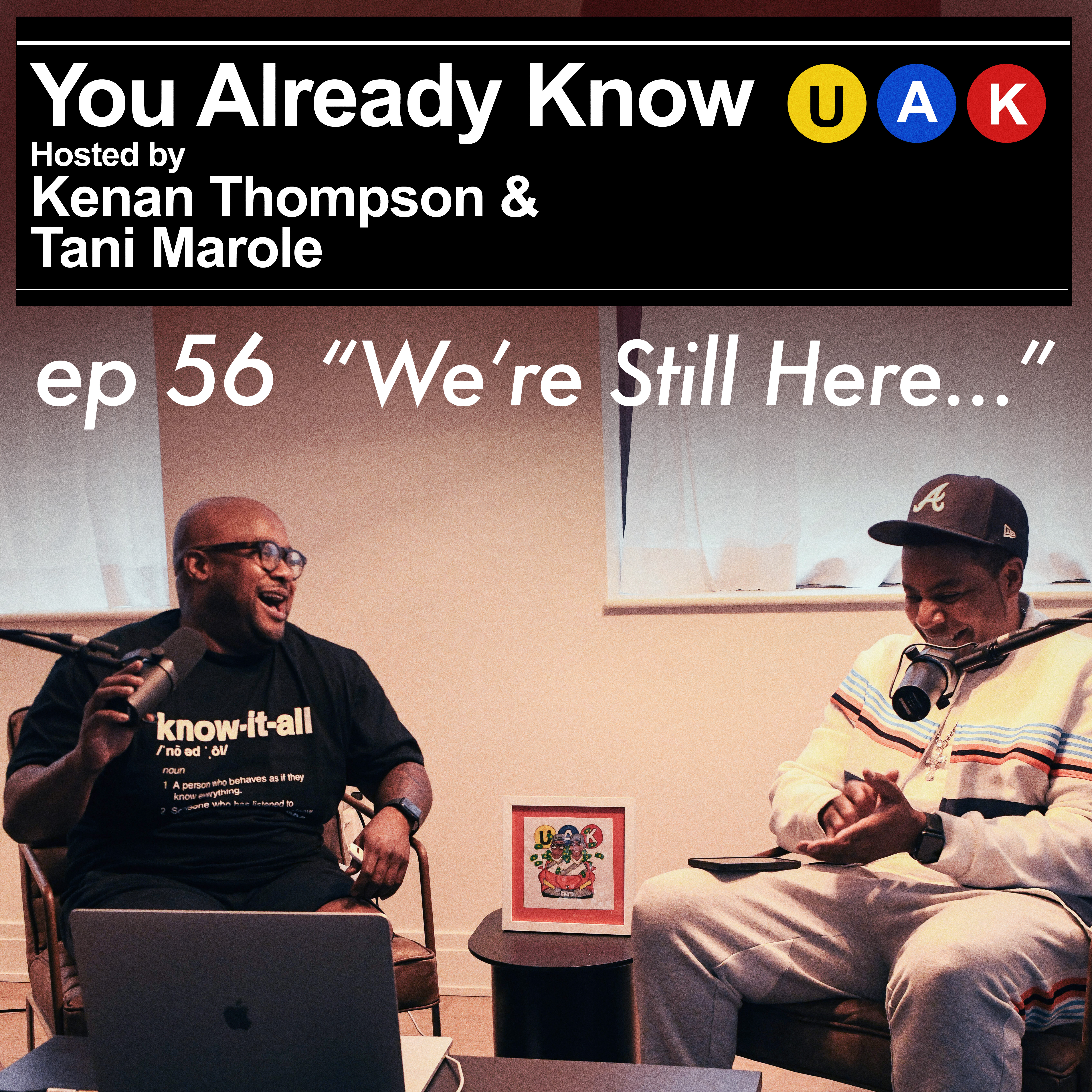 You Already Know with Kenan Thompson and Tani Marole