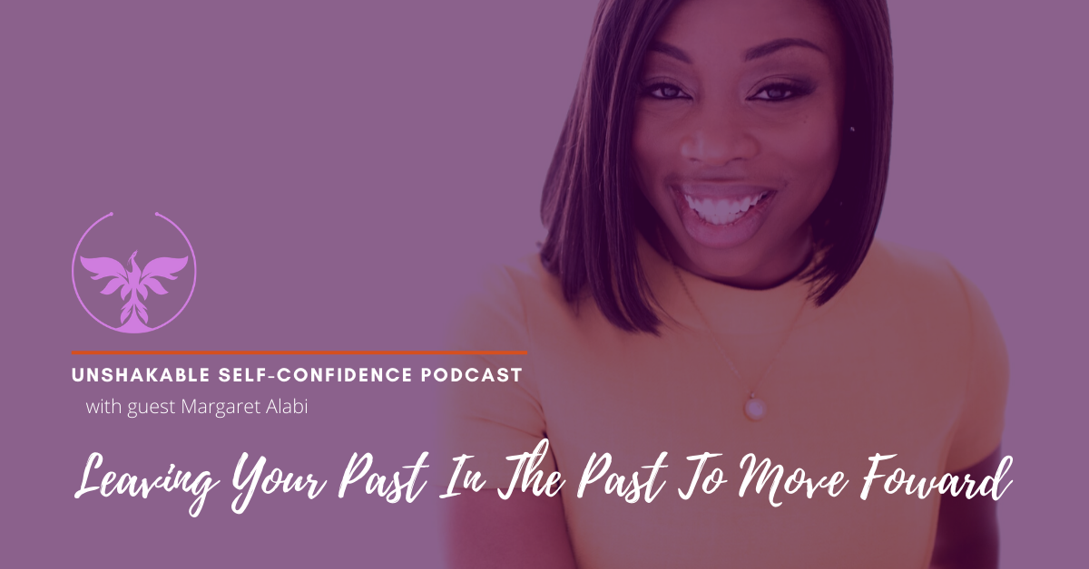 Leaving Your Past In The Past To Move Foward