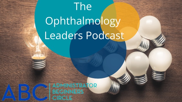 The Ophthalmology Leaders Podcast