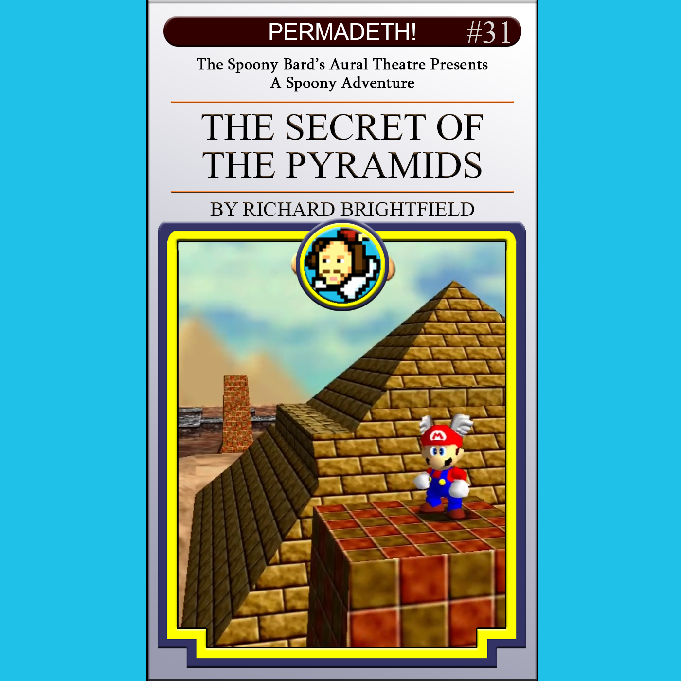 PERMADETH! 031: The Secret of the Pyramids