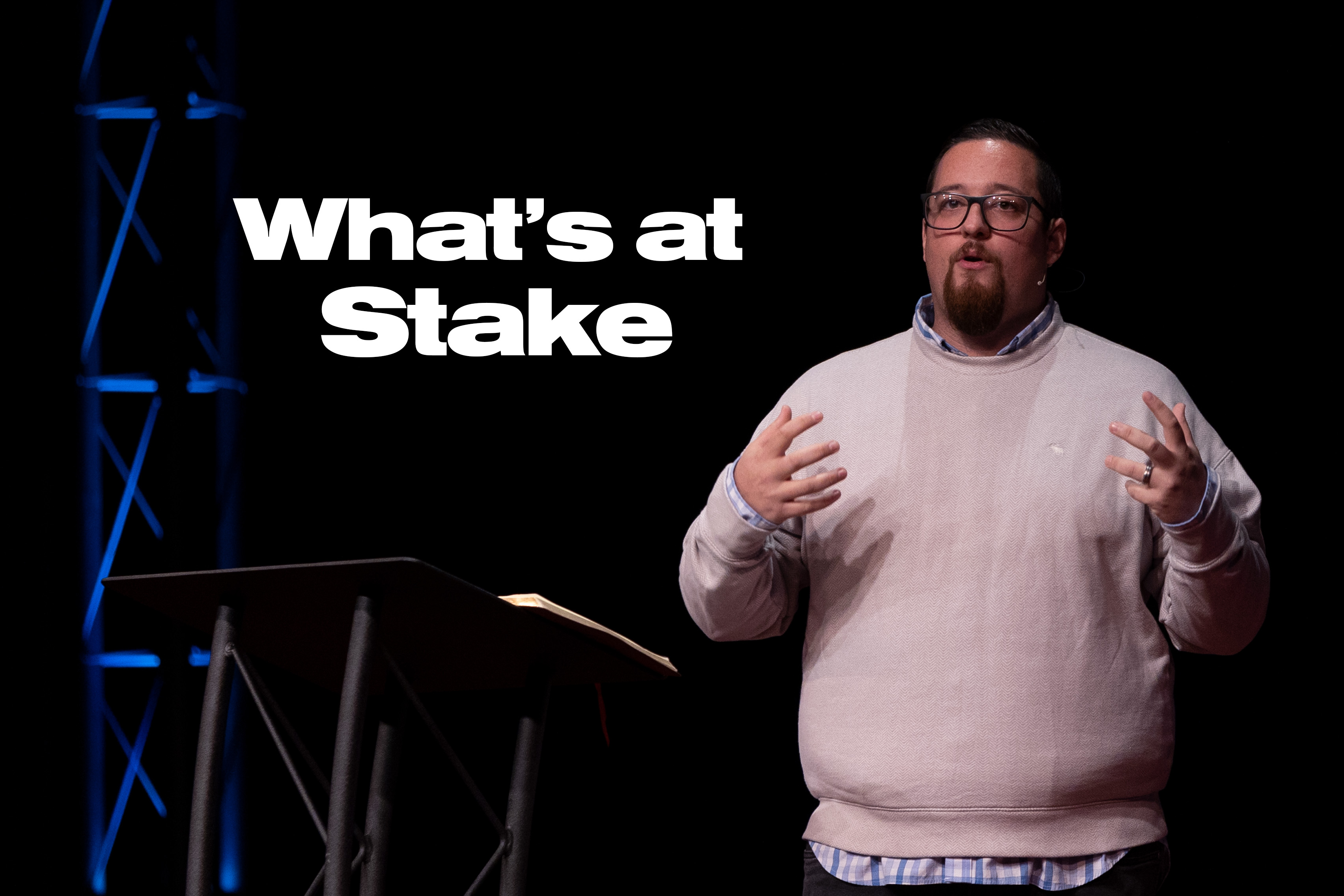 What's At Stake