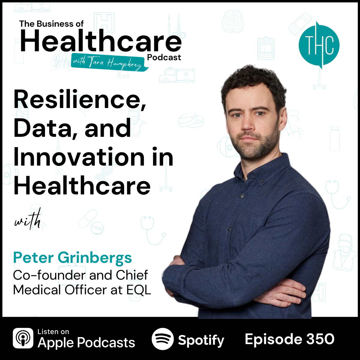 #350 Resilience, Data, and Innovation in Healthcare with Peter Grinbergs