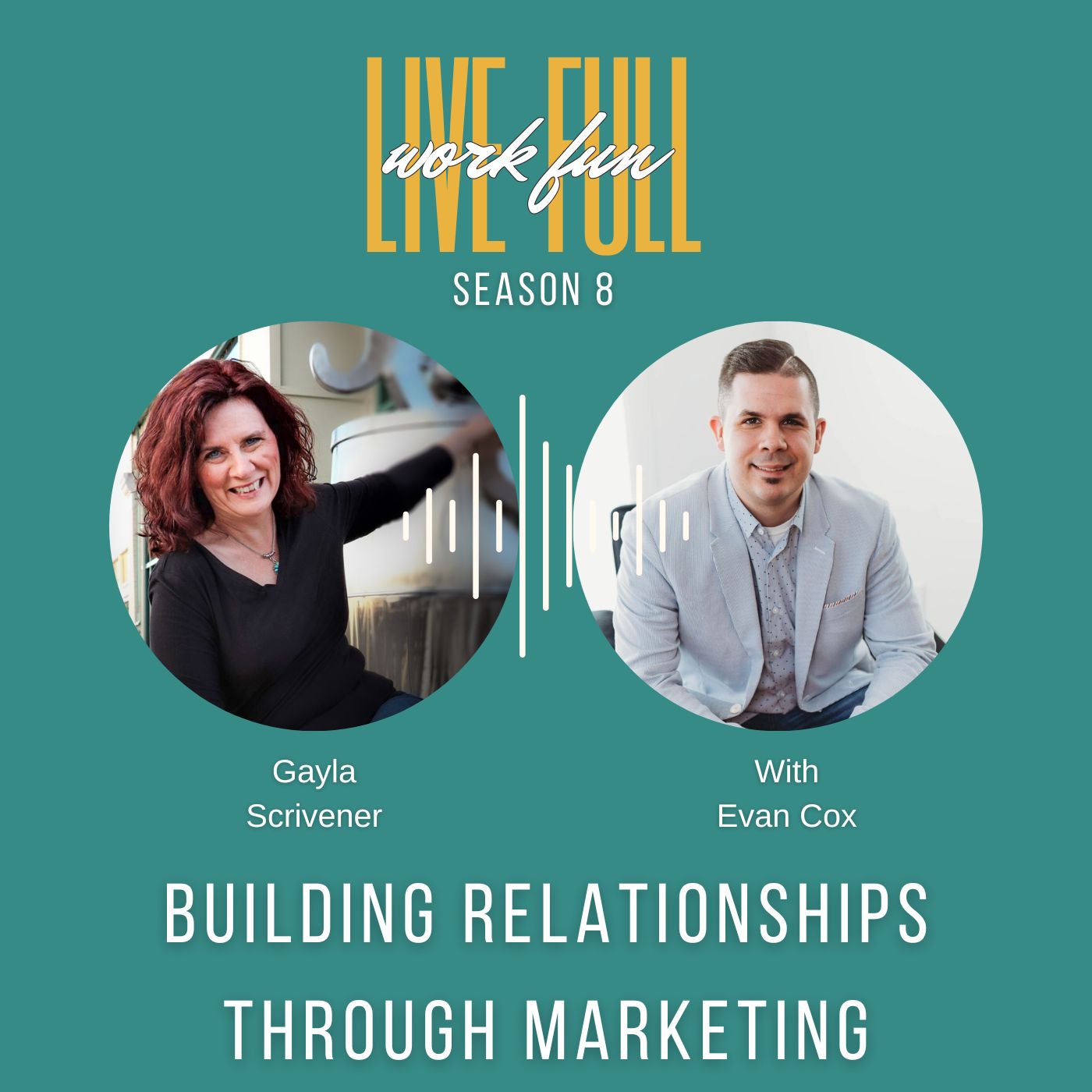 Live Full Work Fun Podcast