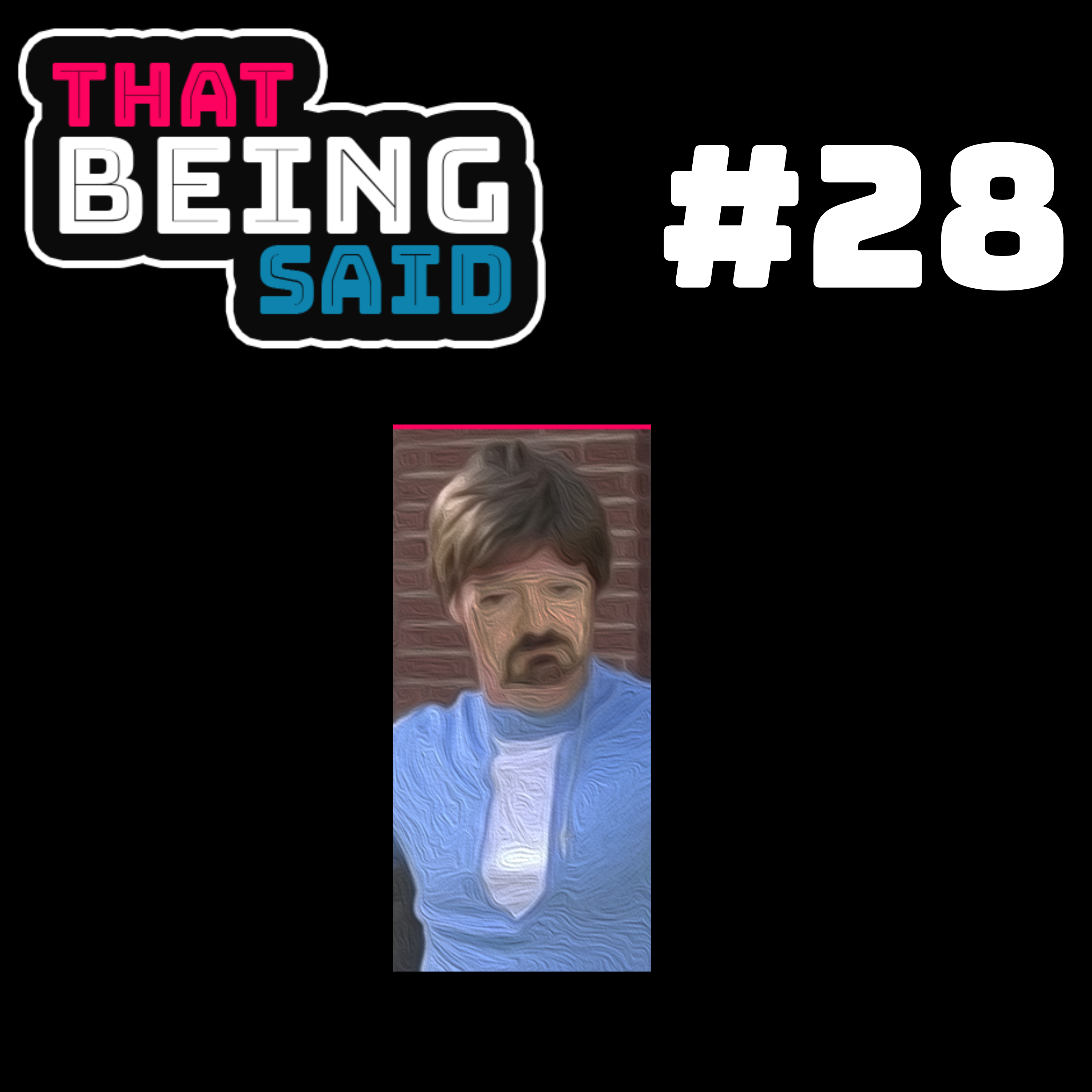 That Being Said Podcast