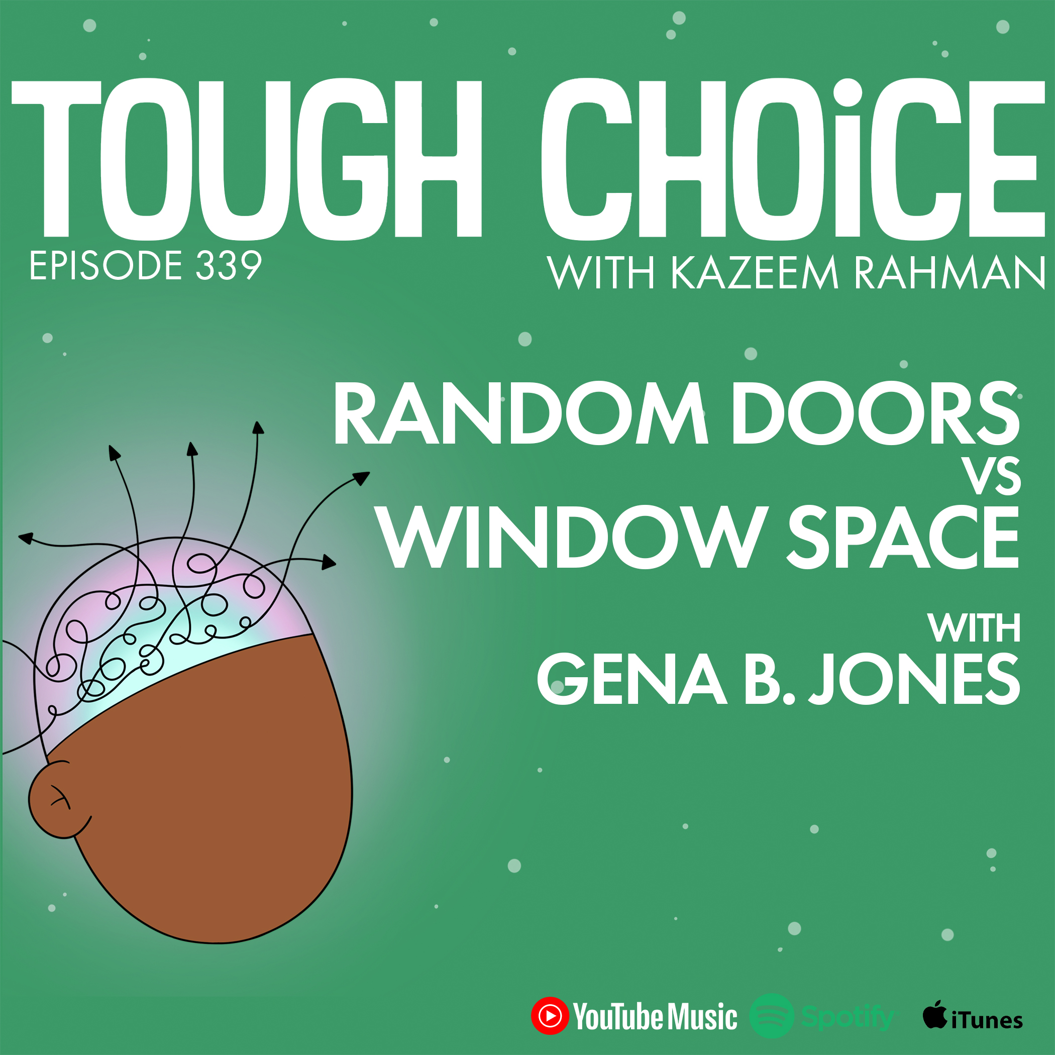 Random Doors VS Window Space with Gena B. Jones