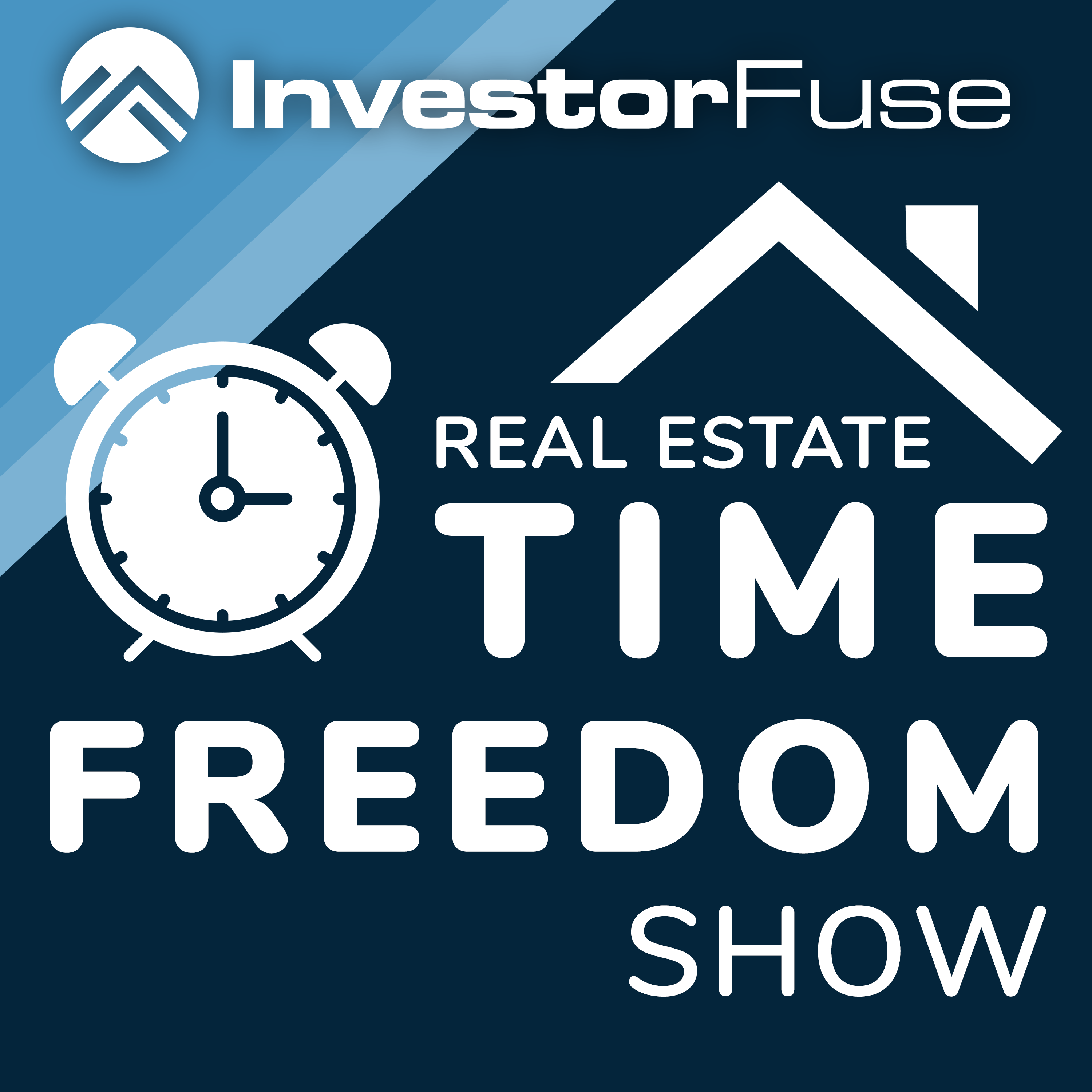 The 80/20 Real Estate Show by InvestorFuse