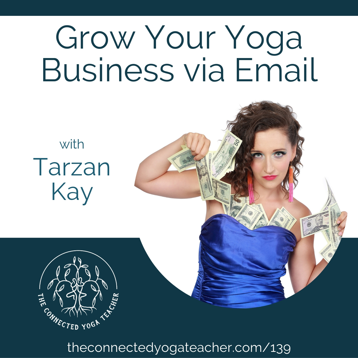 139: Grow Your Yoga Business via Email with Tarzan Kay