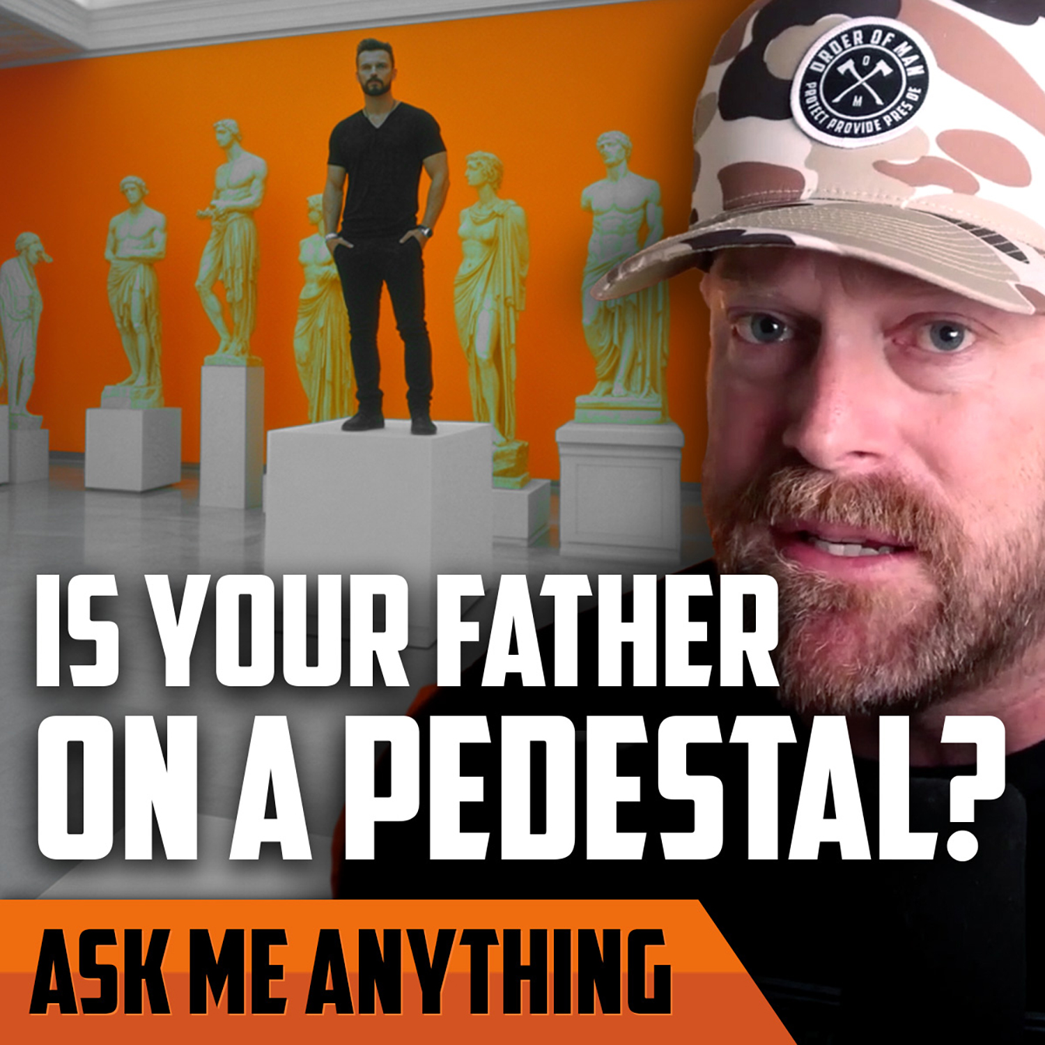 The Halo Effect, Putting Your Father on a Pedestal, & Developing Empathy as a Dad | ASK ME ANYTHING