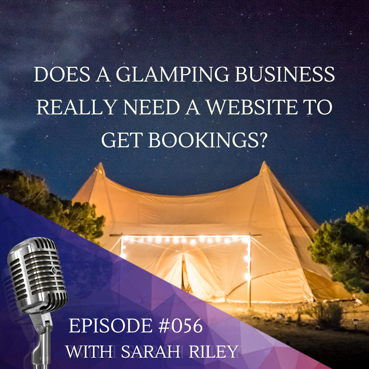 #056 Does a glamping business really need a website to get bookings?