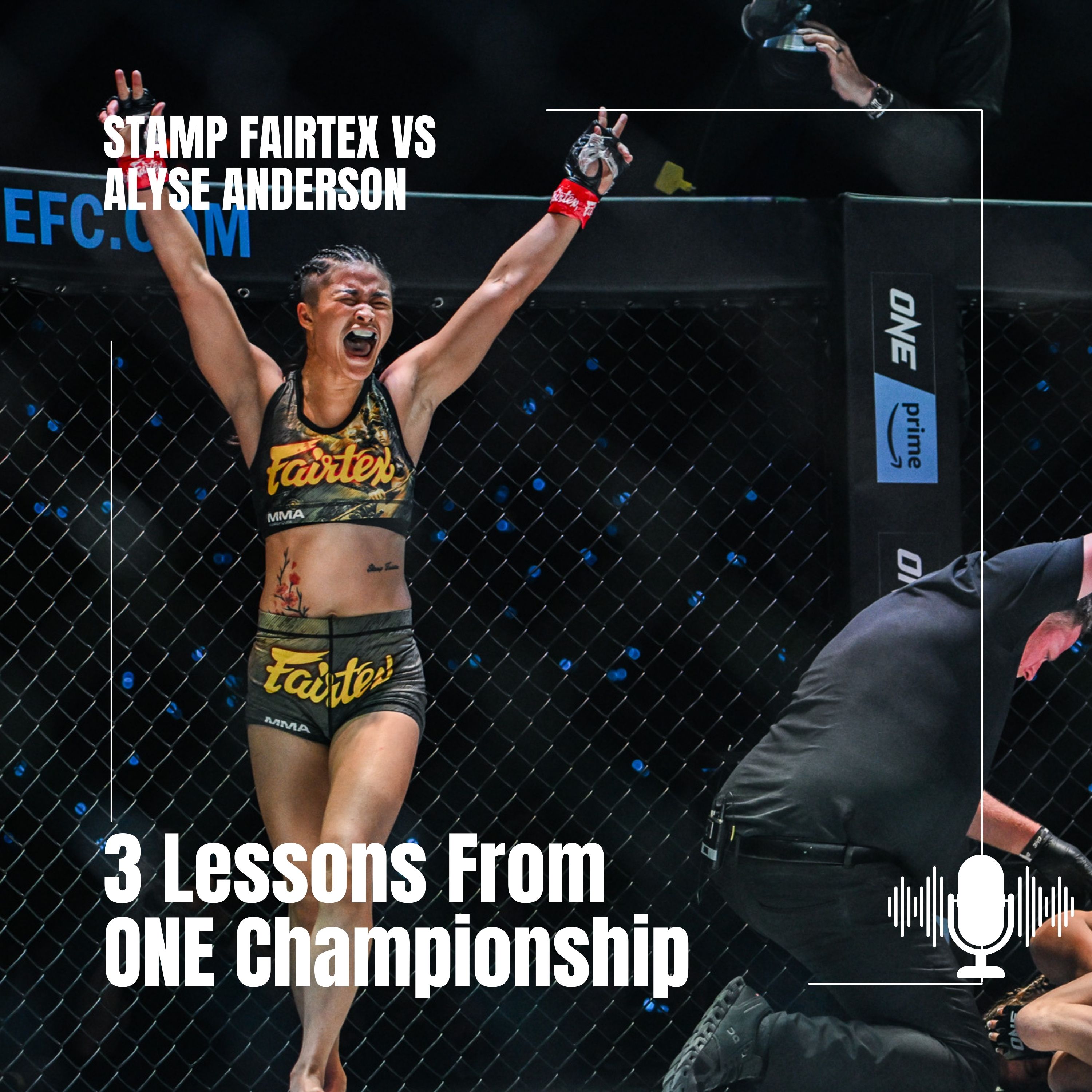 3 Lessons From ONE Championship: Stamp Fairtex vs Alyse Anderson