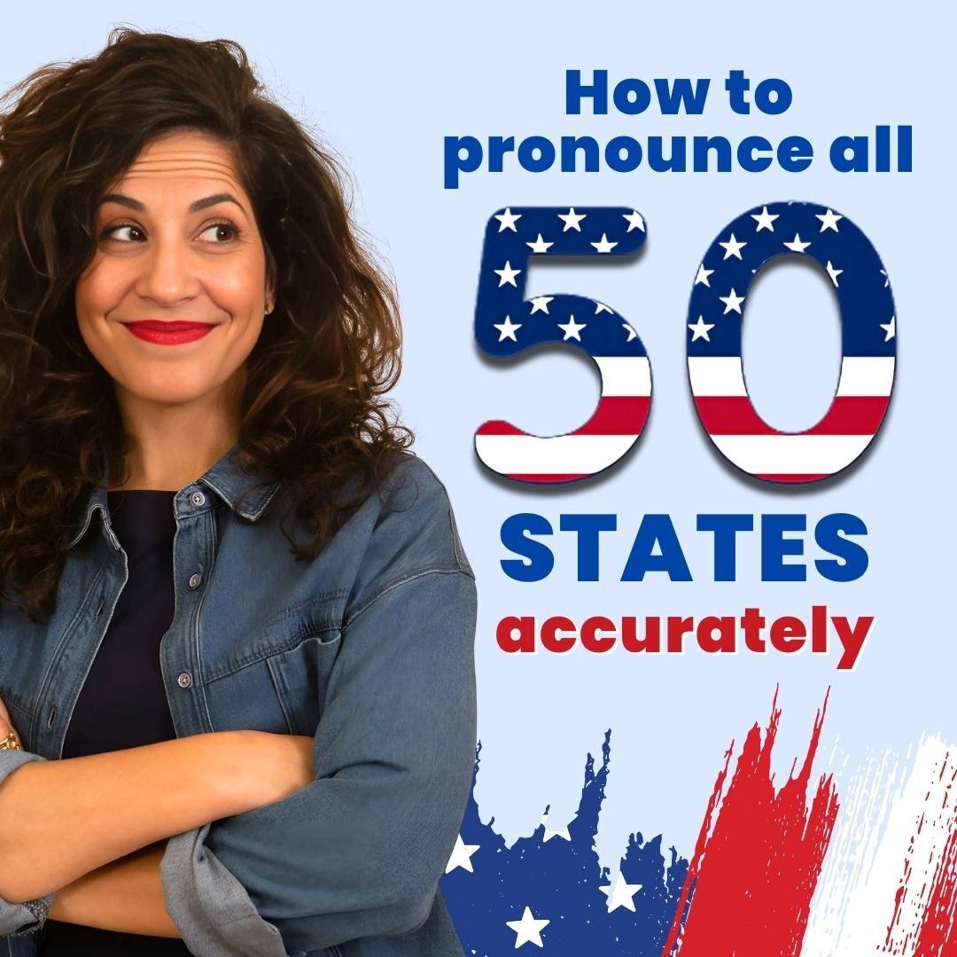 465. How to pronounce the 50 states of the USA