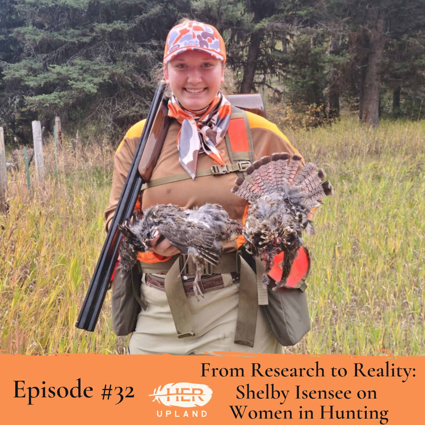 #32|From Research to Reality: Shelby Isensee on Women in Hunting