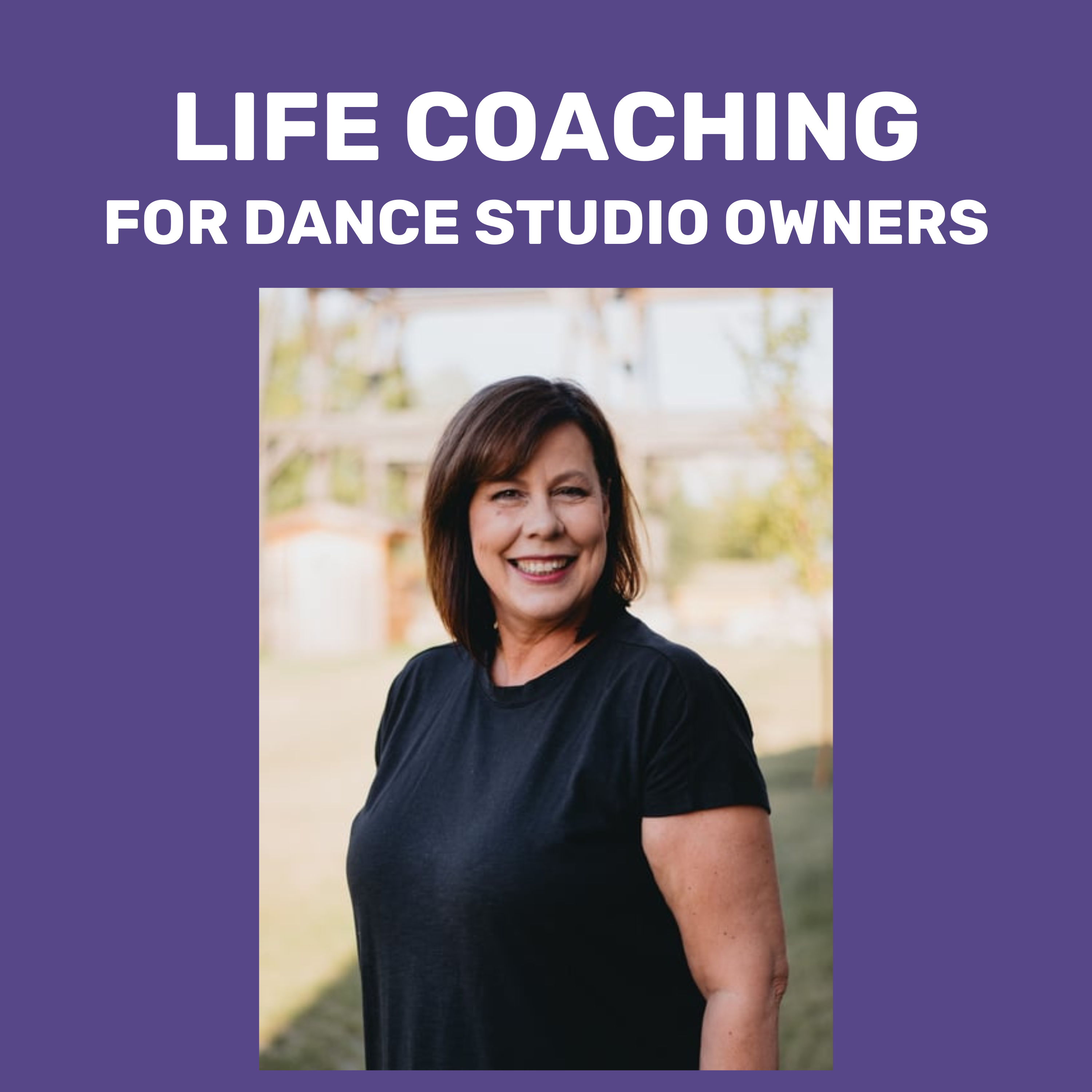 Dance Studio Owner Life Coaching