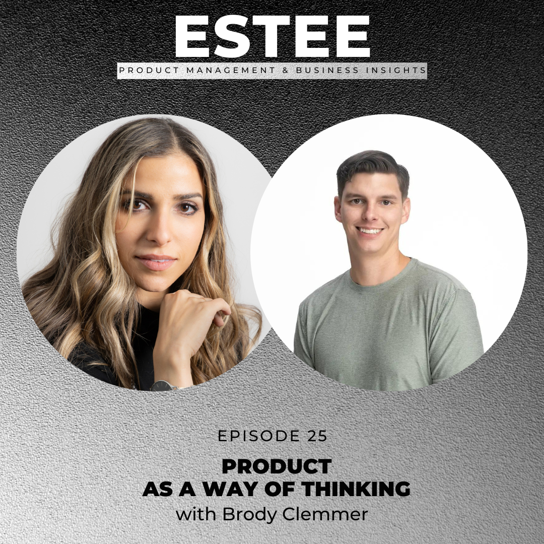 The Estee Show - Product Management & Business Insights