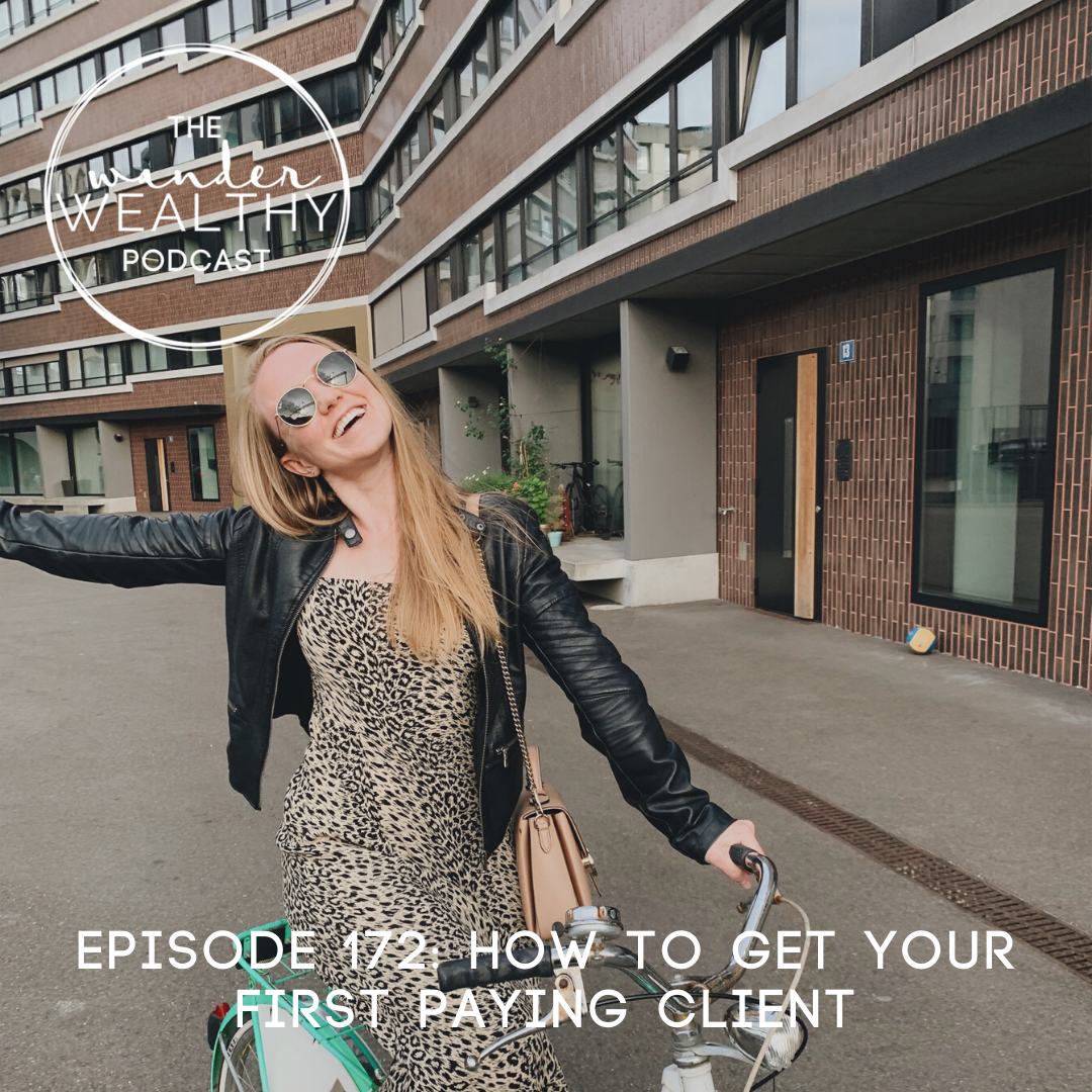 WW 172: How To Get Your First Paying Client