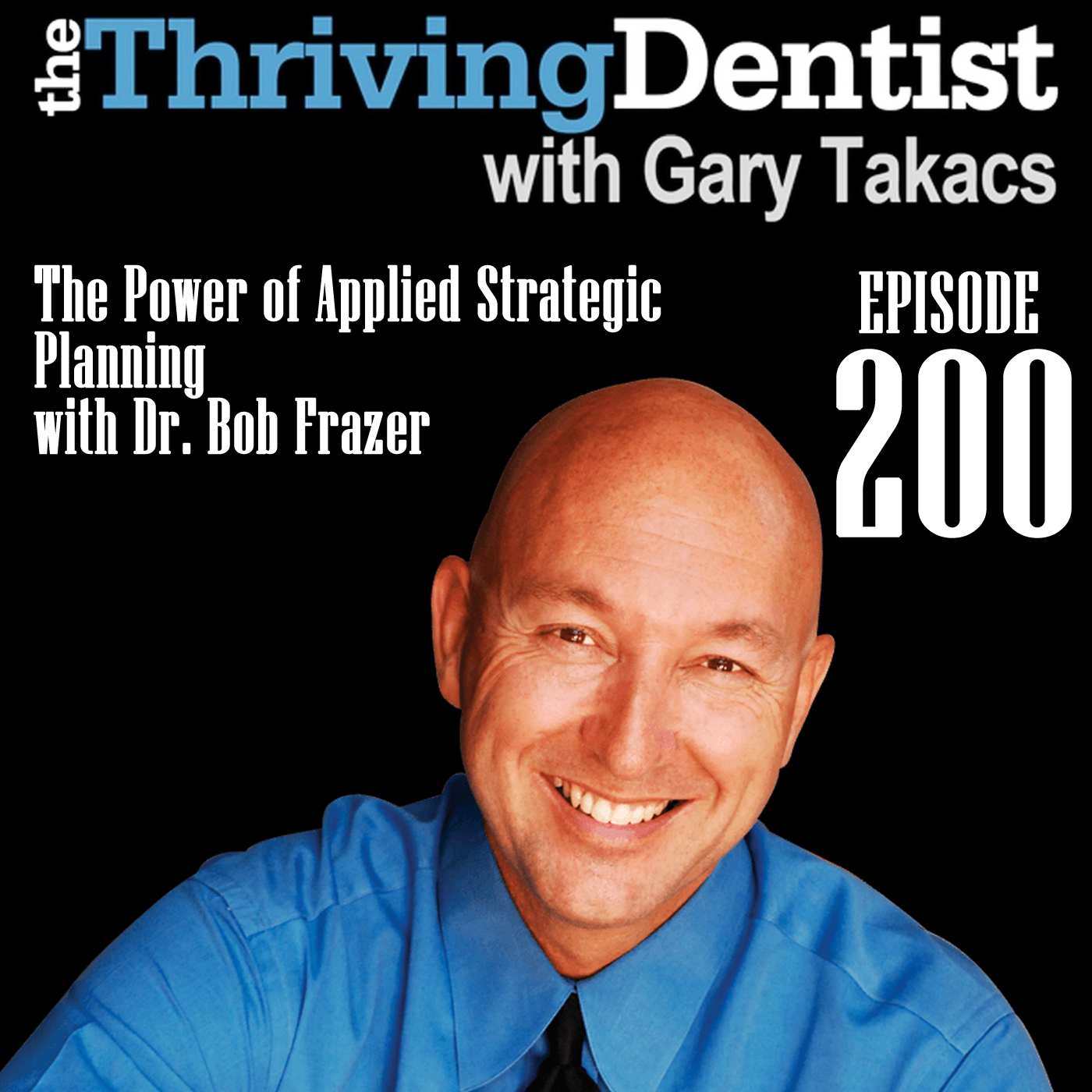 The Power of Applied Strategic Planning with Dr. Bob Frazer episode artwork