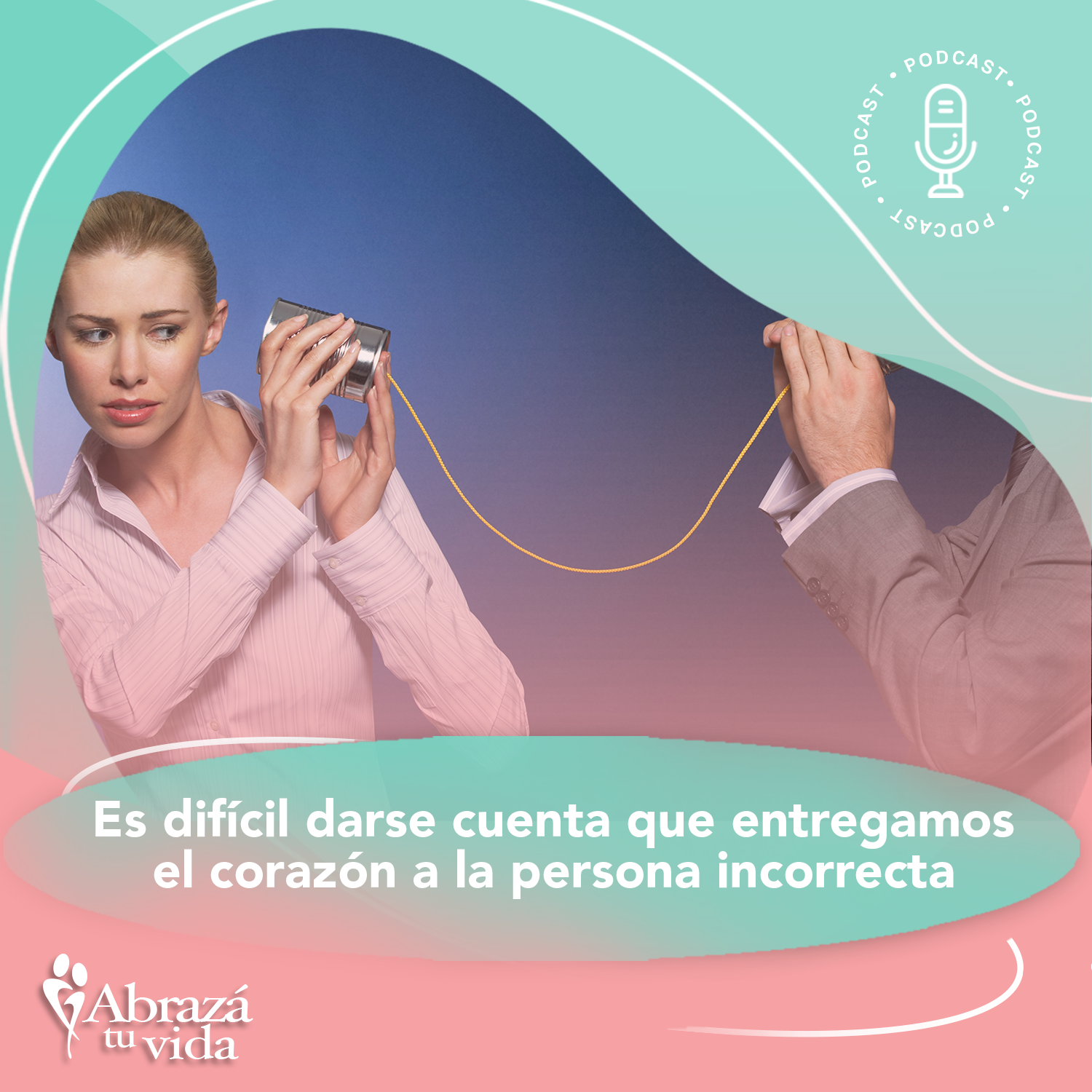 Abrazá tu Vida | Amor, relaciones y desarrollo personal