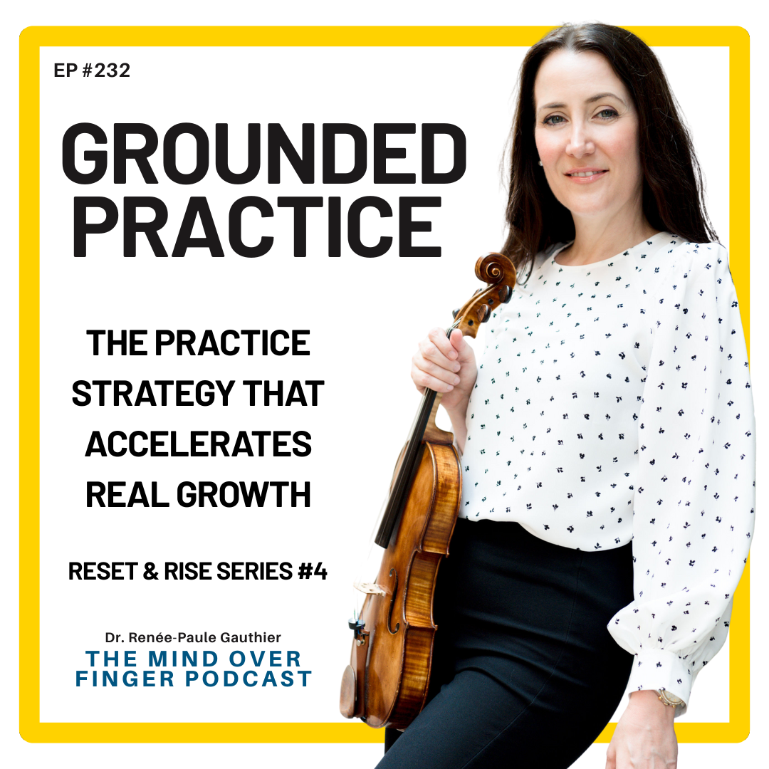 232 Grounded Practice – The Practice Strategy That Accelerates Real Growth Reset & Rise Series #4