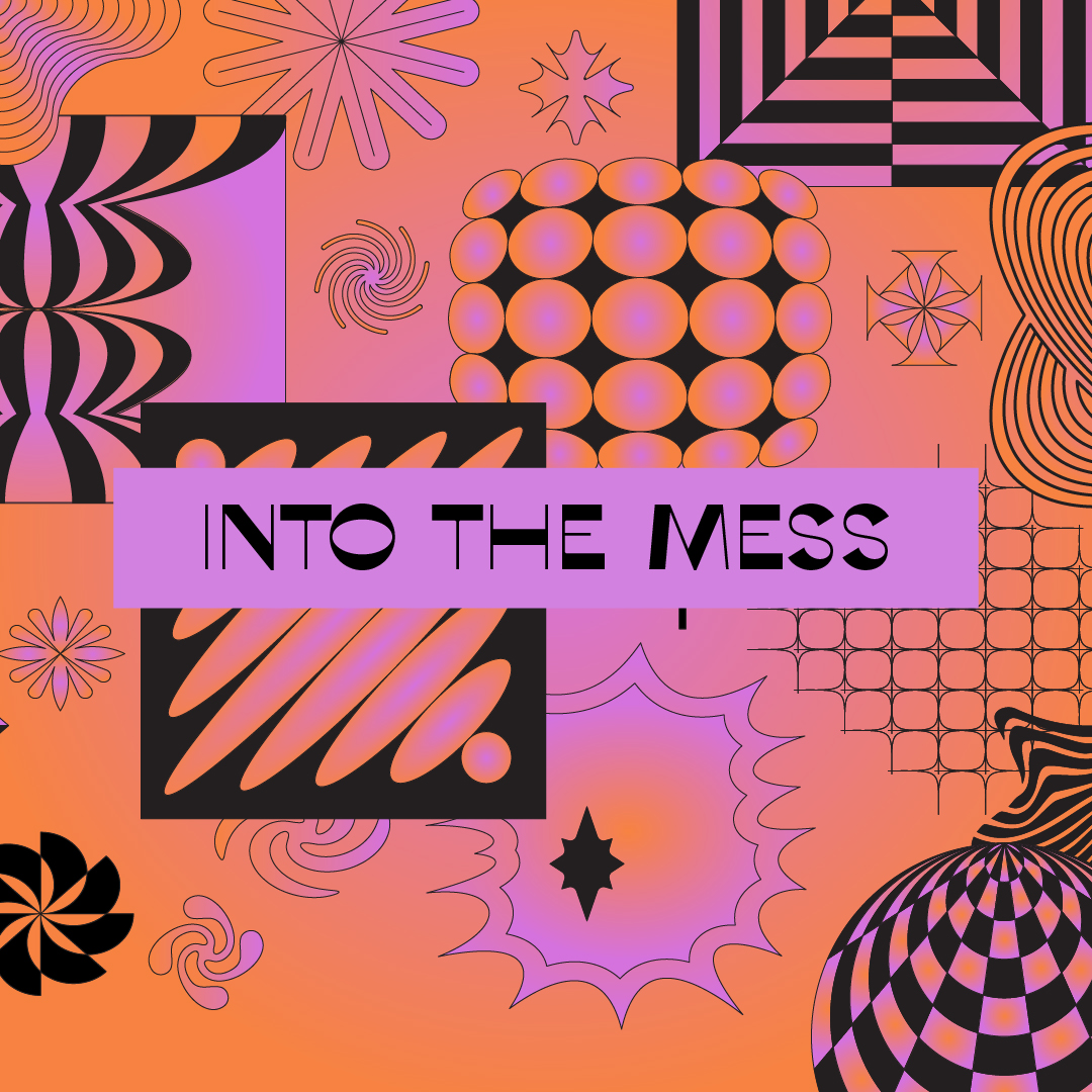 Into The Mess | Week 2 | Chris Emmitt
