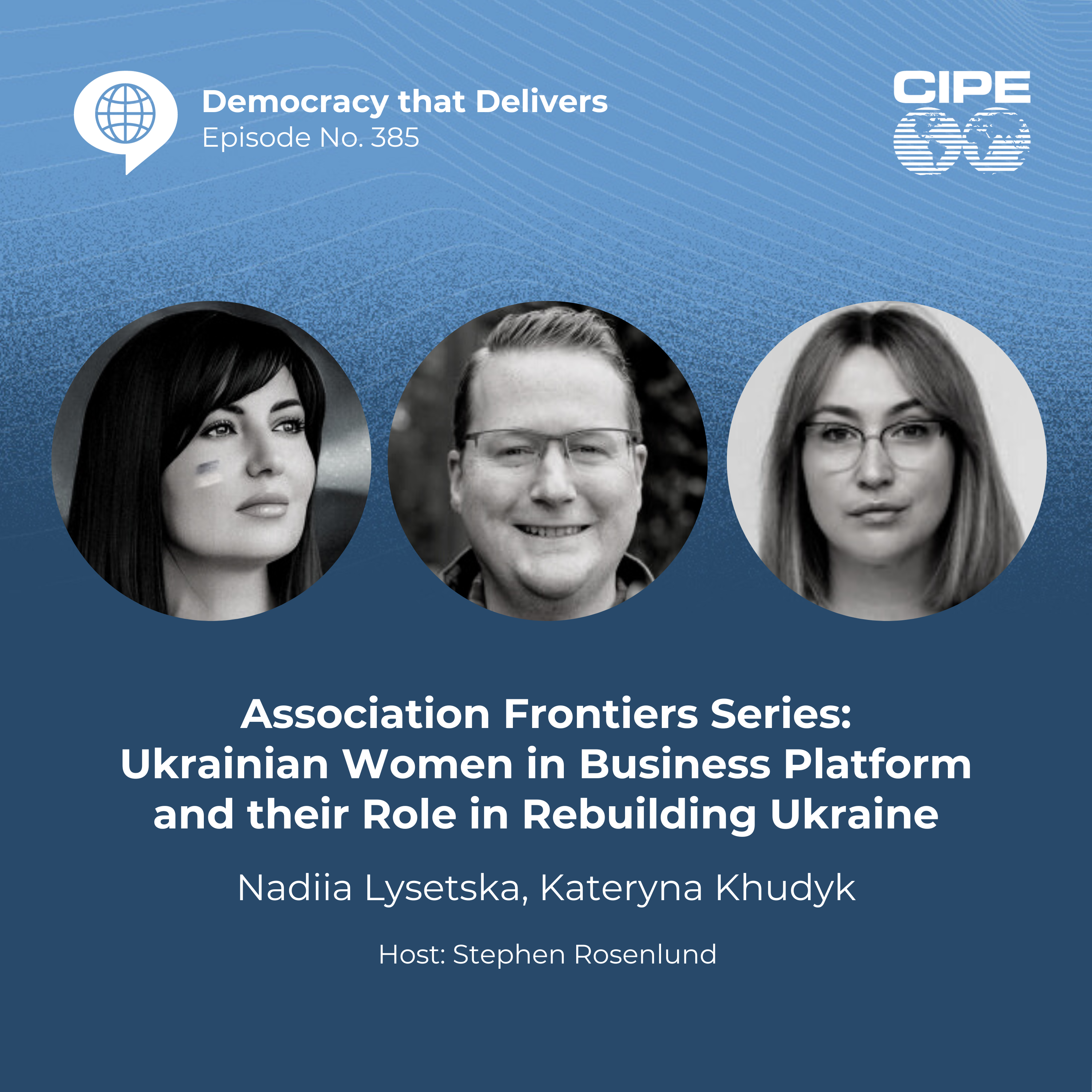 385: Association Frontiers Series - Ukrainian Women in Business Platform and their Role in Rebuilding Ukraine