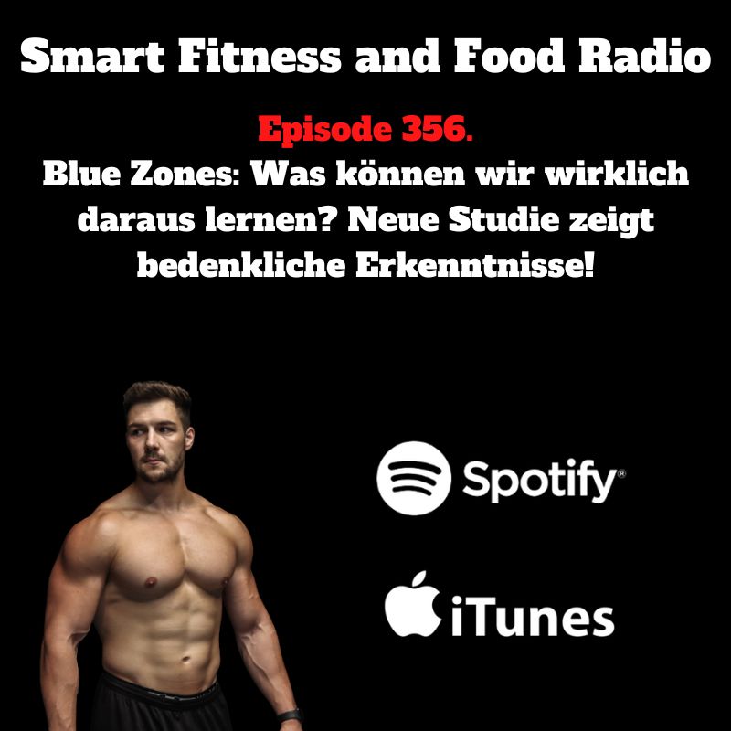 356. Blue Zones: Was können wir wirklich daraus lernen? Neue Studie zeigt bedenkliche Erkenntnisse!