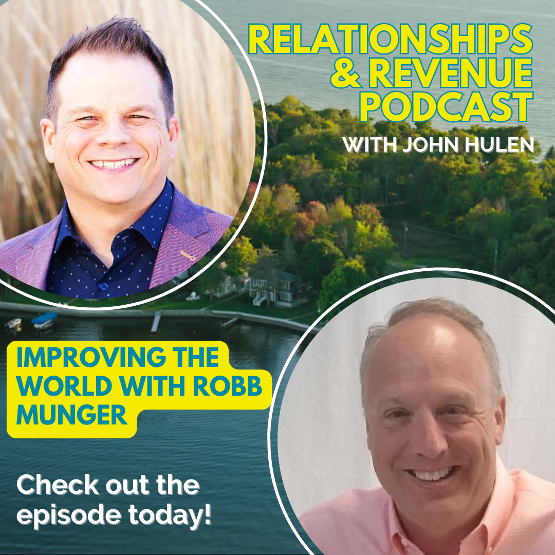 Episode 230 Improving the World with Robb Munger