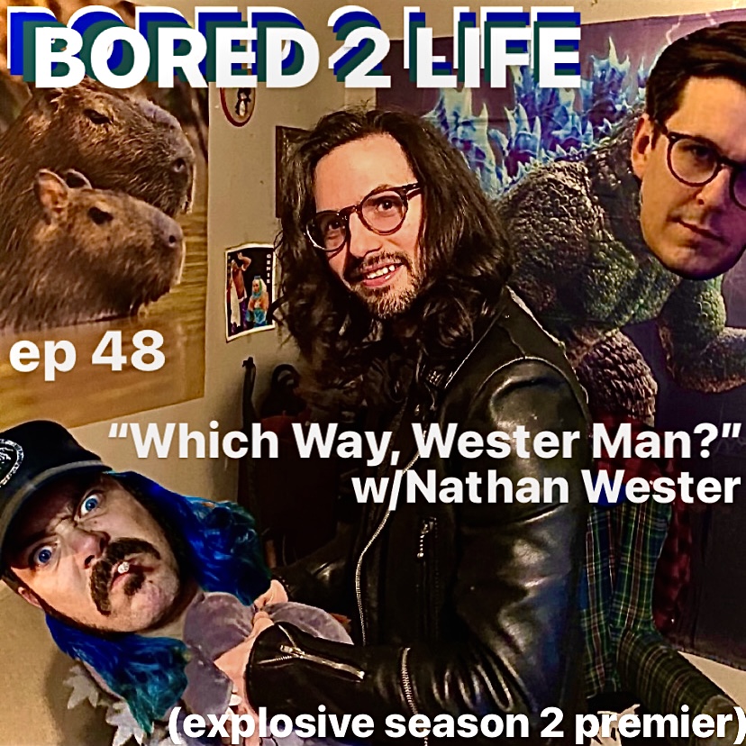 ep 48 "Which Way Wester Man?" w/Nate Wester episode artwork