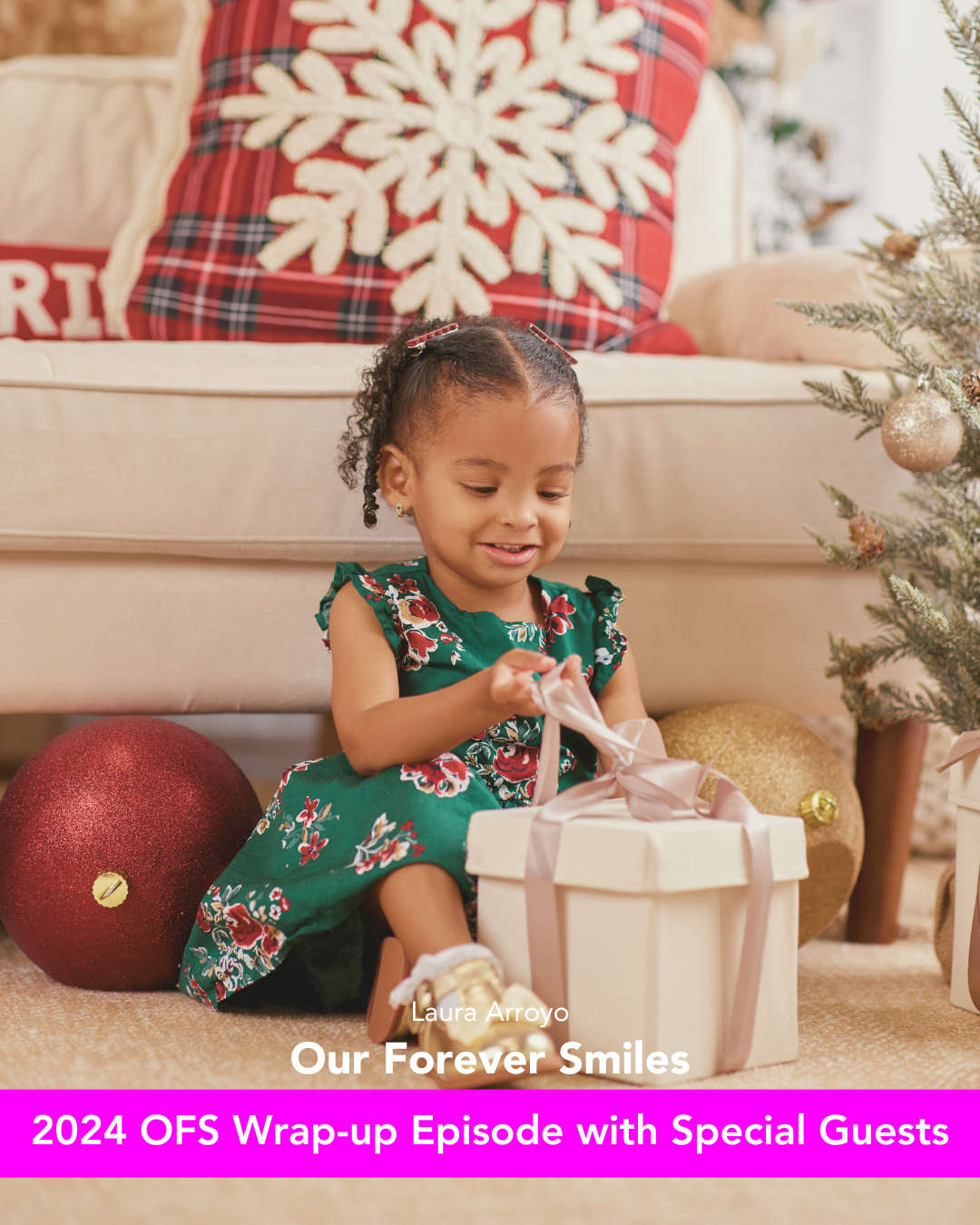 Our Forever Smiles with Laura Arroyo