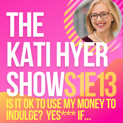 Is it ok to indulge with my money? AKA STIMMY? Yes*** If...