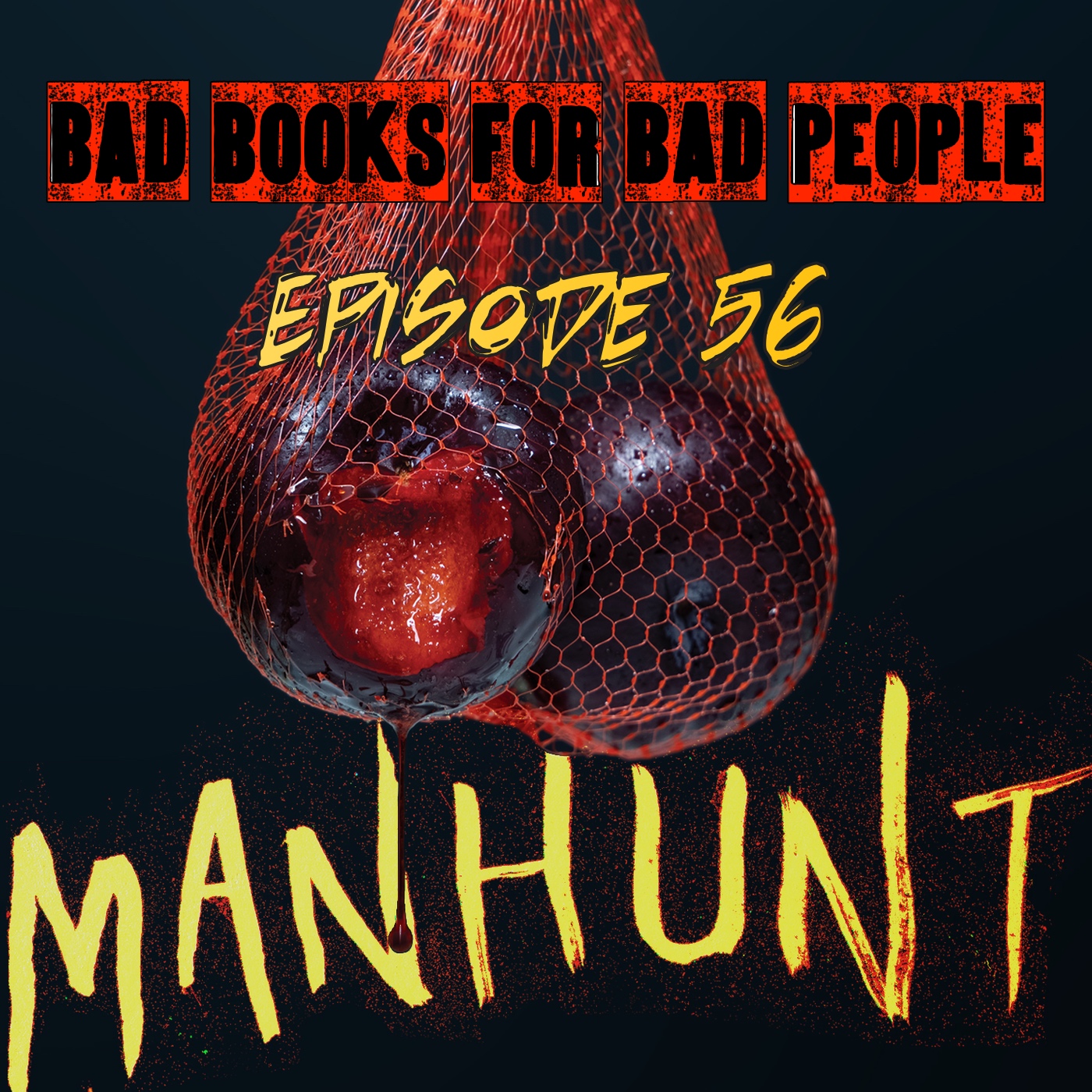 Episode 56: Manhunt - Having a Ball(s) After the Apocalypse